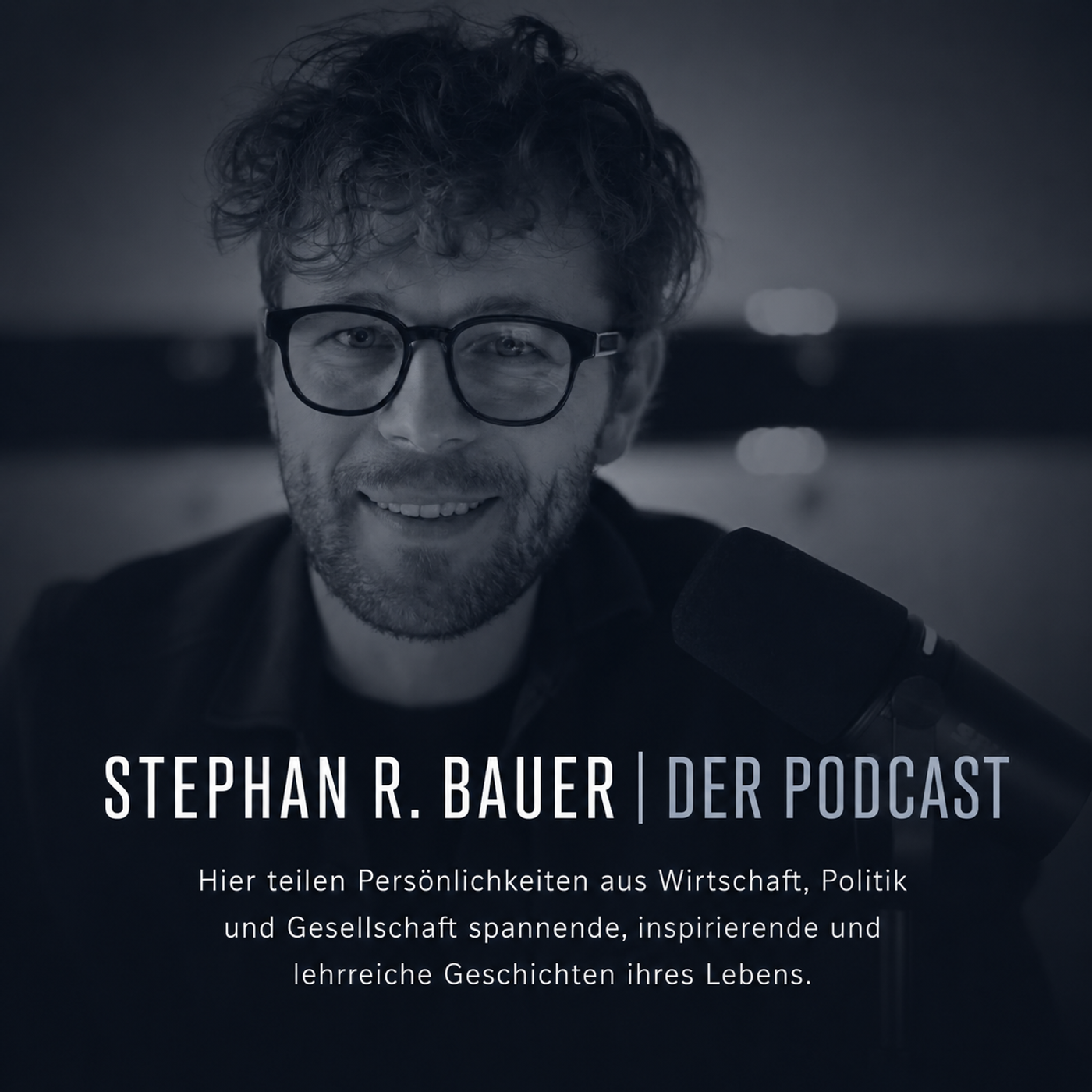 STEPHAN R. BAUER | Der Podcast podcast artwork