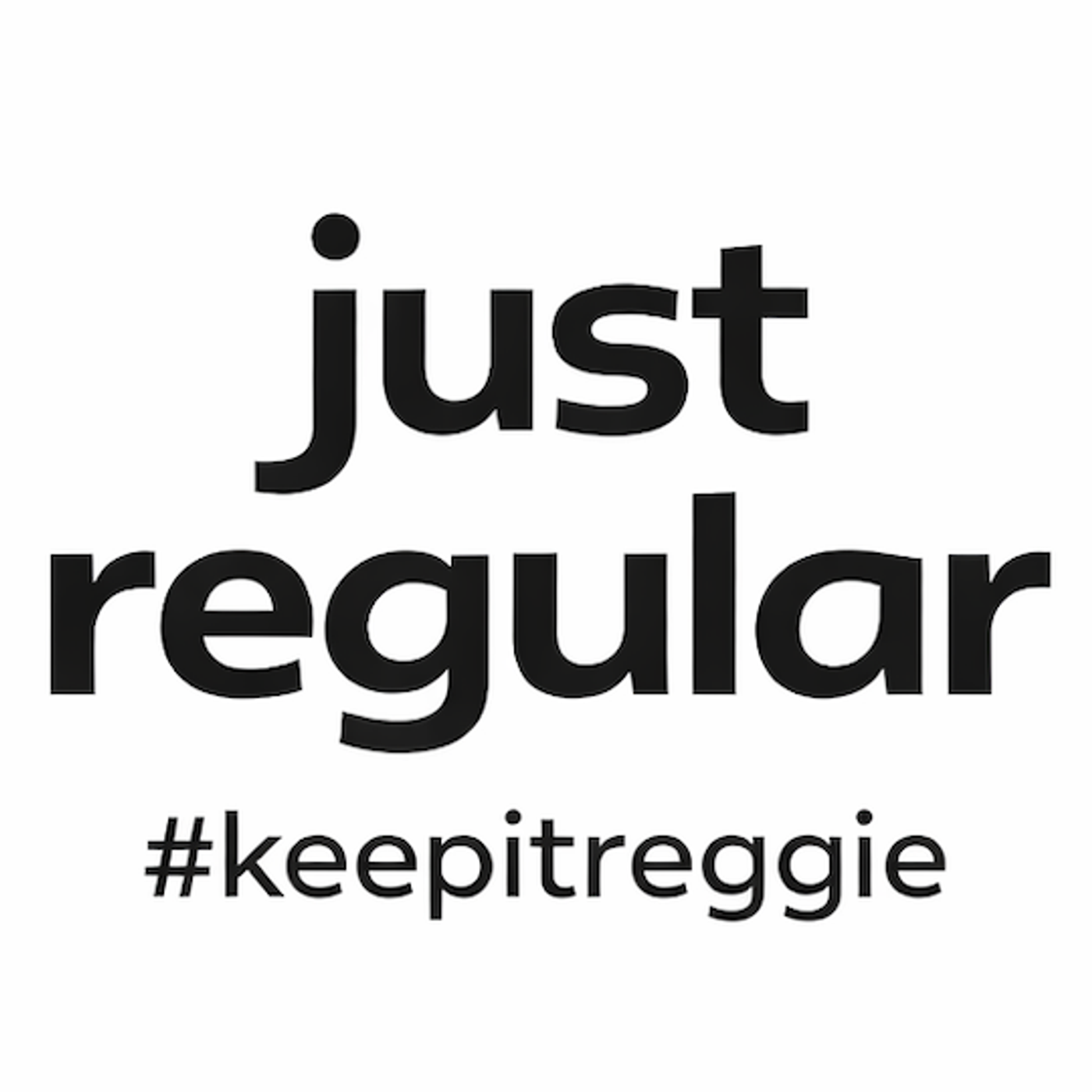 Just Regular Podcast