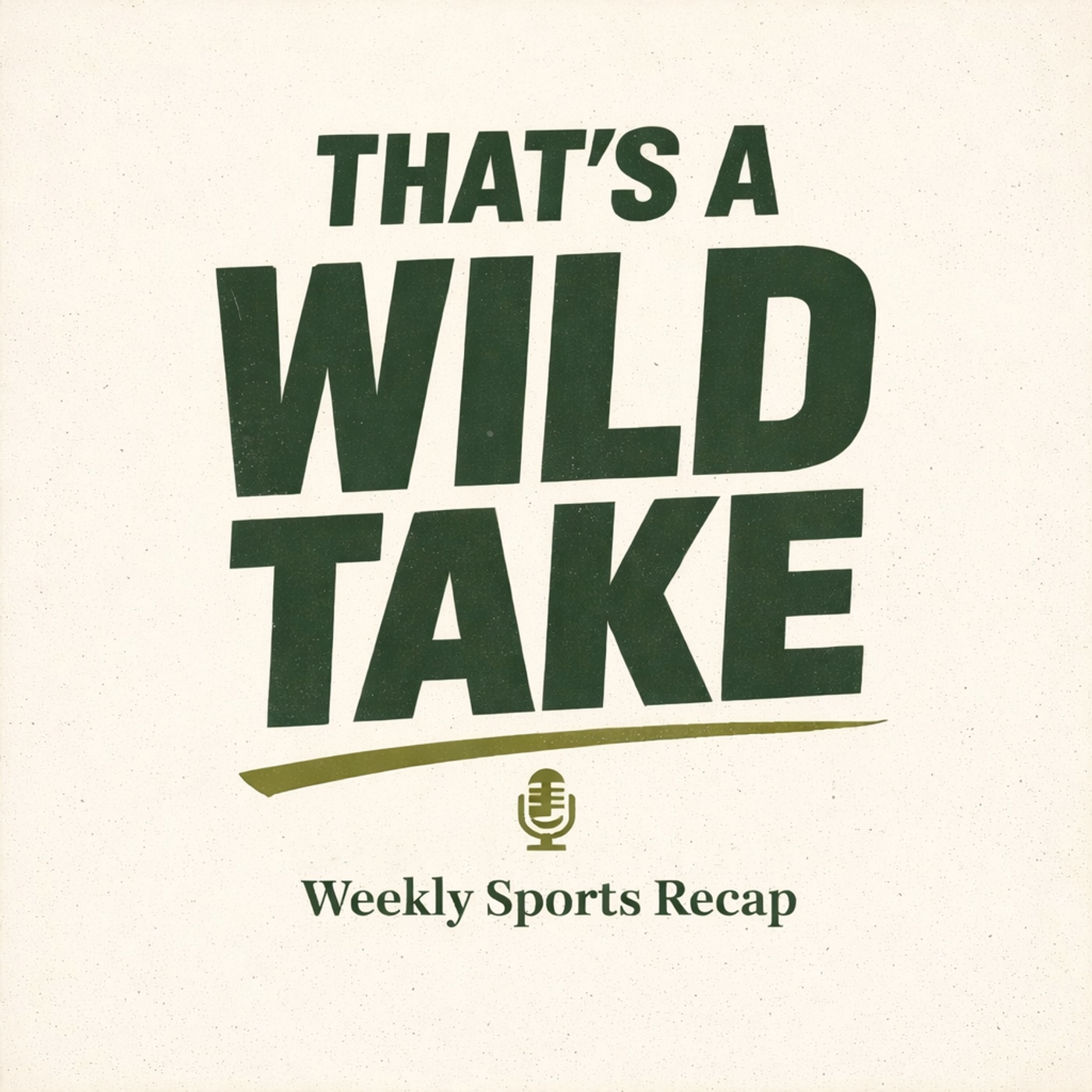 That's A Wild Take Podcast
