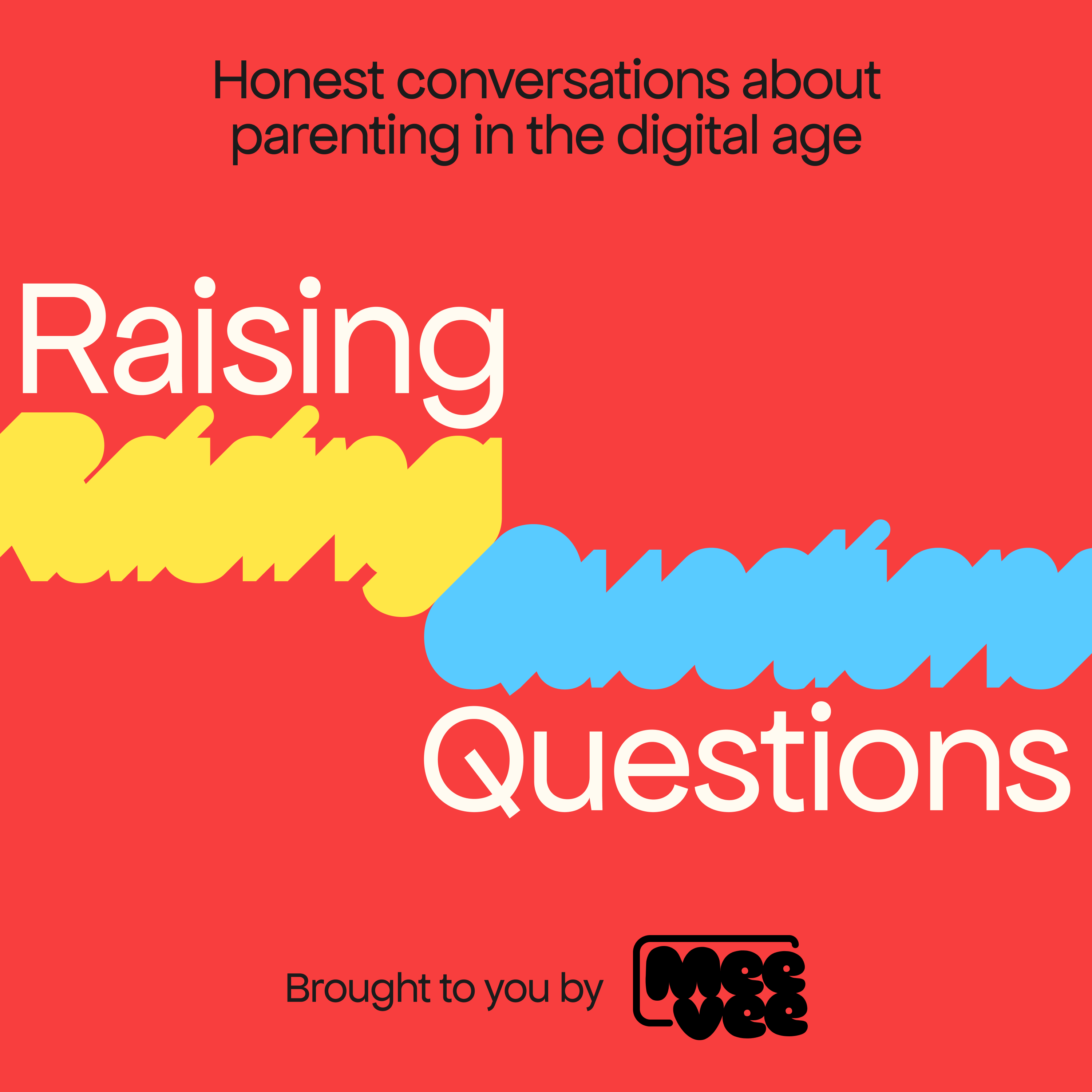 Raising Questions: Honest conversations about parenting in the digital age