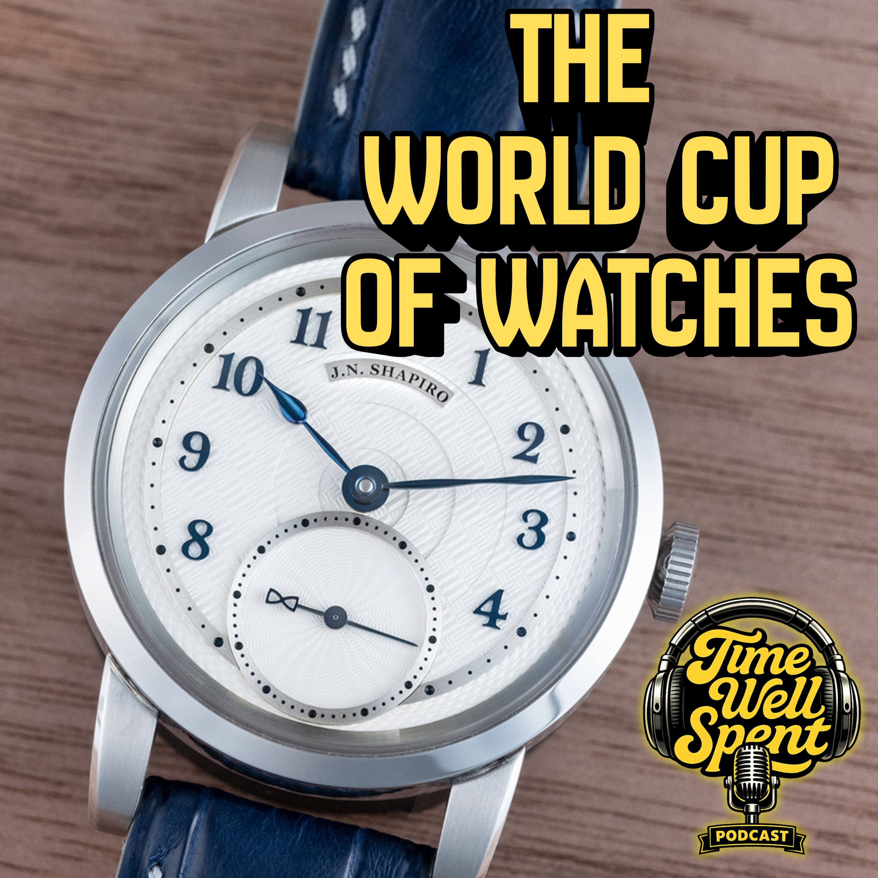 The World Cup of Watches (48 Watches, 1 Winner) Ep. 18 episode artwork