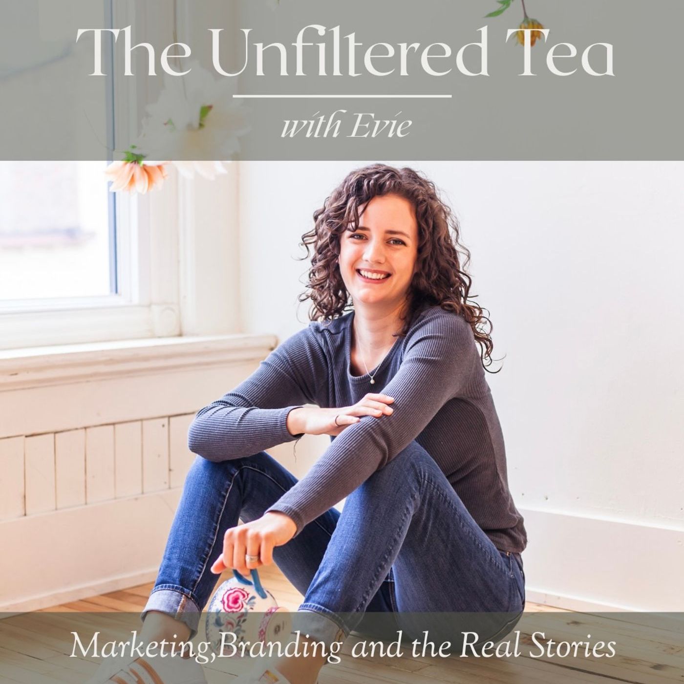 The Unfiltered Tea with Evie podcast artwork