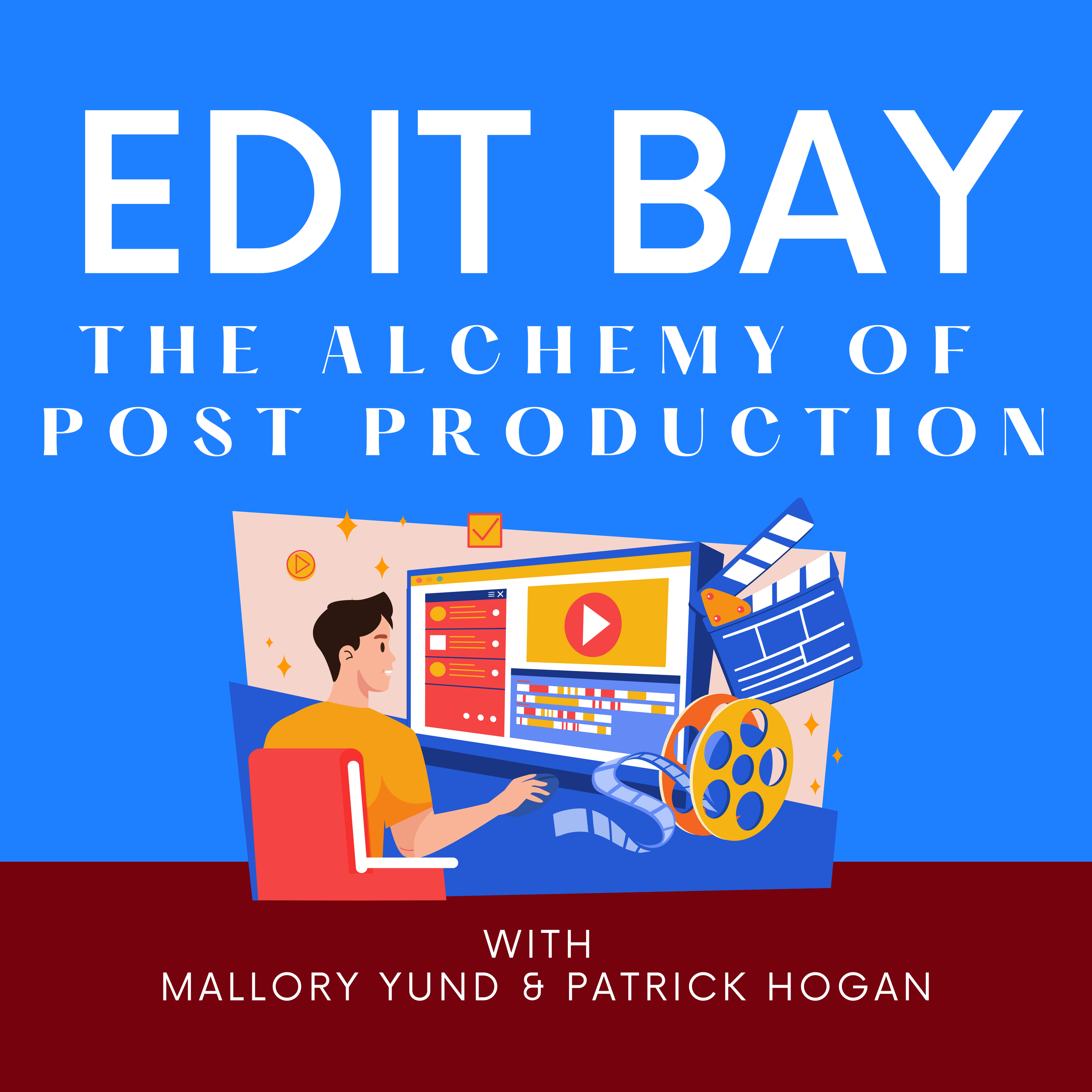 EDIT BAY – The Alchemy of Post Production