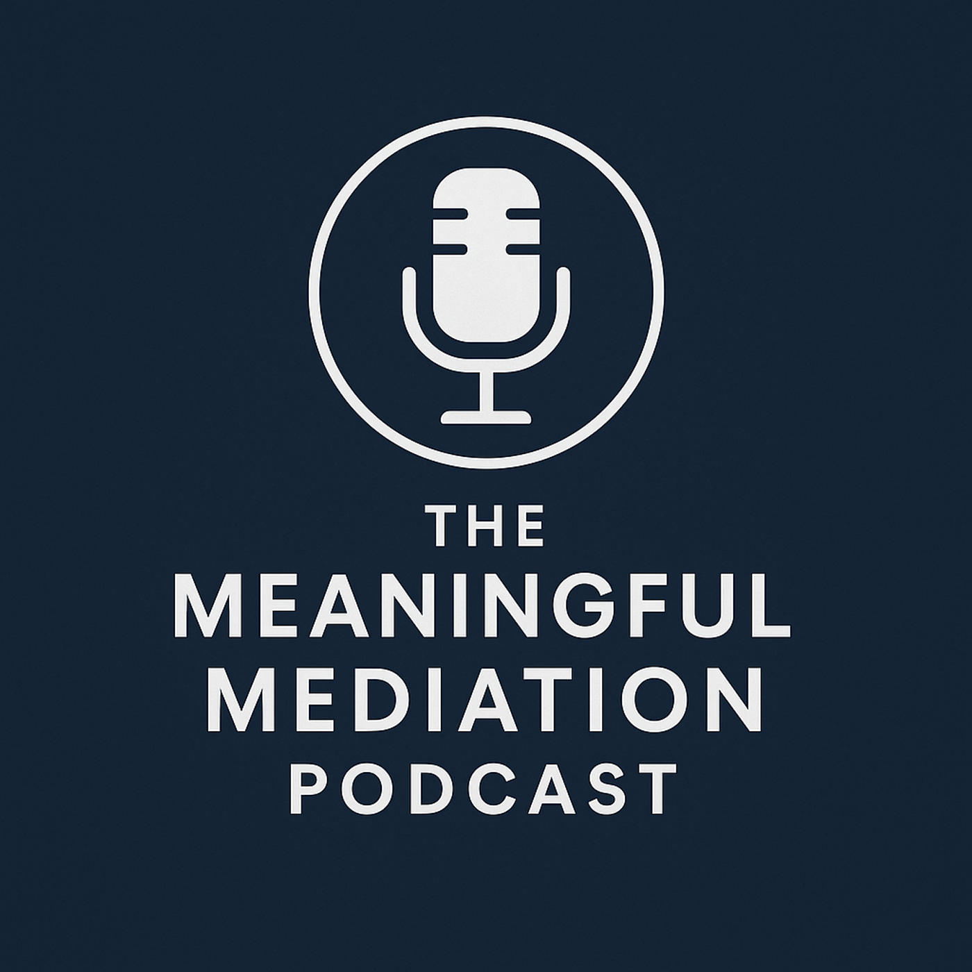 Meaningful Mediation Podcast podcast artwork
