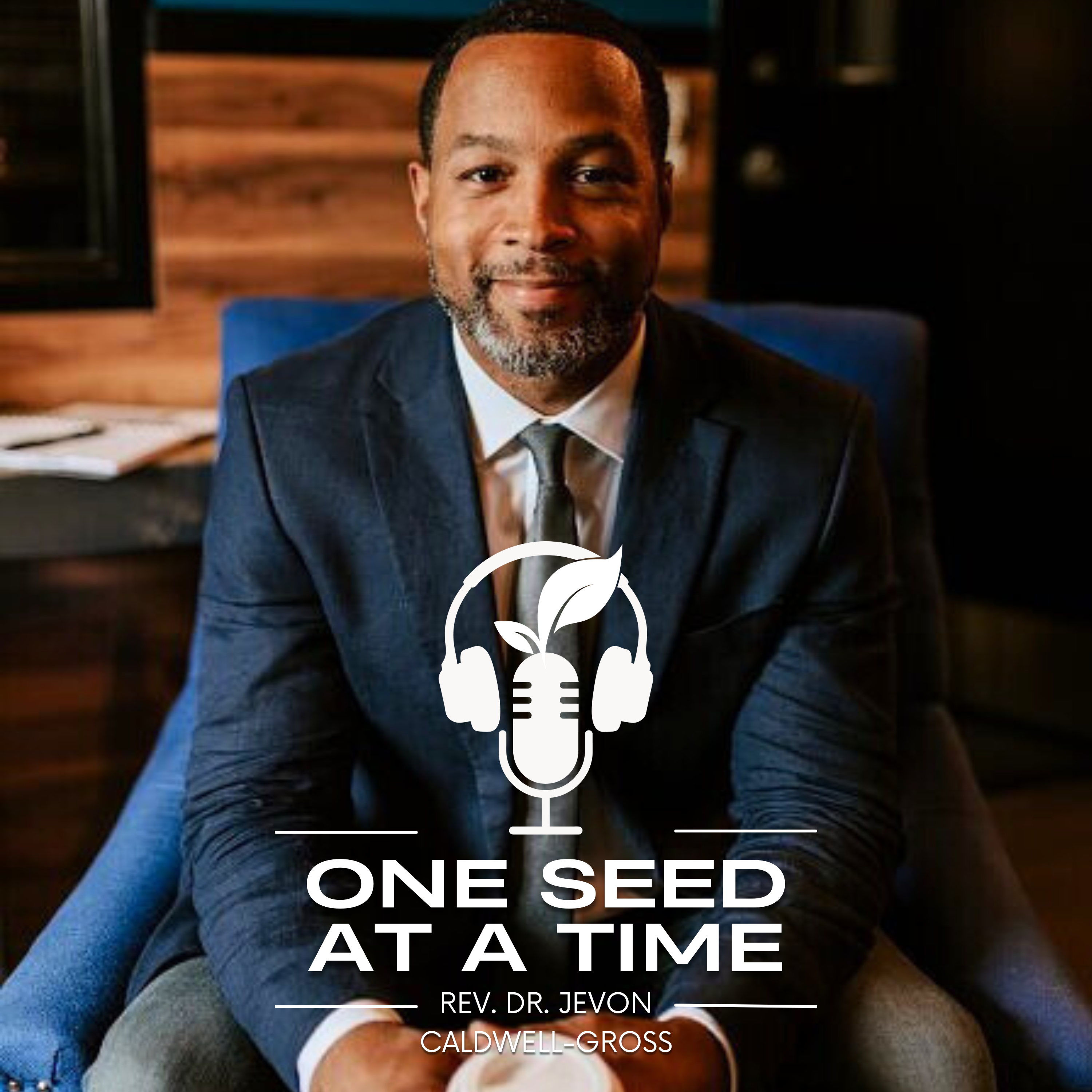 One Seed at a Time podcast artwork