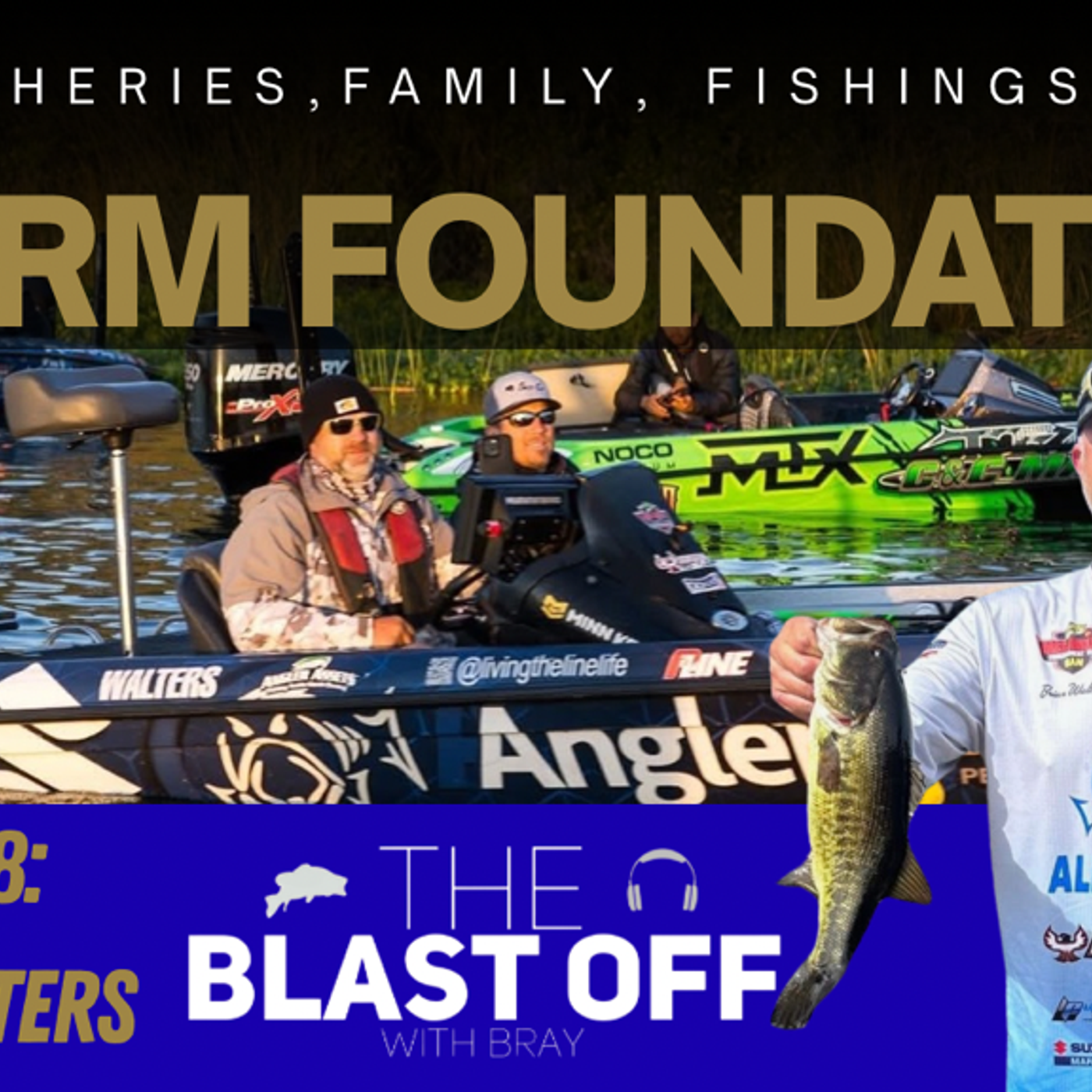 The Blast Off With Bray - Episode: 8 A Firm Foundation with Brian Walters episode artwork