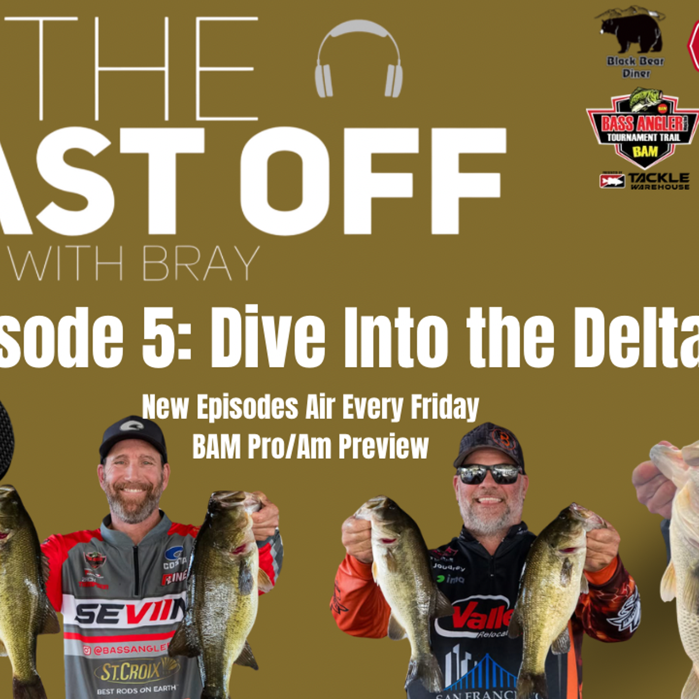 The Blast Off With Bray- Episode: 5 Dive Into The Delta (BAM Delta Pro/Am Predictions) episode artwork