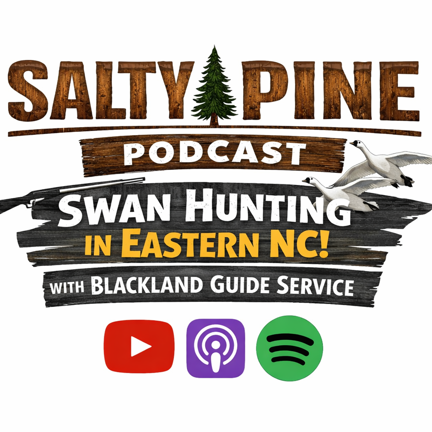 The Salty Pine: S1, E6.  Blackland Guide Service. Swan Hunting episode artwork