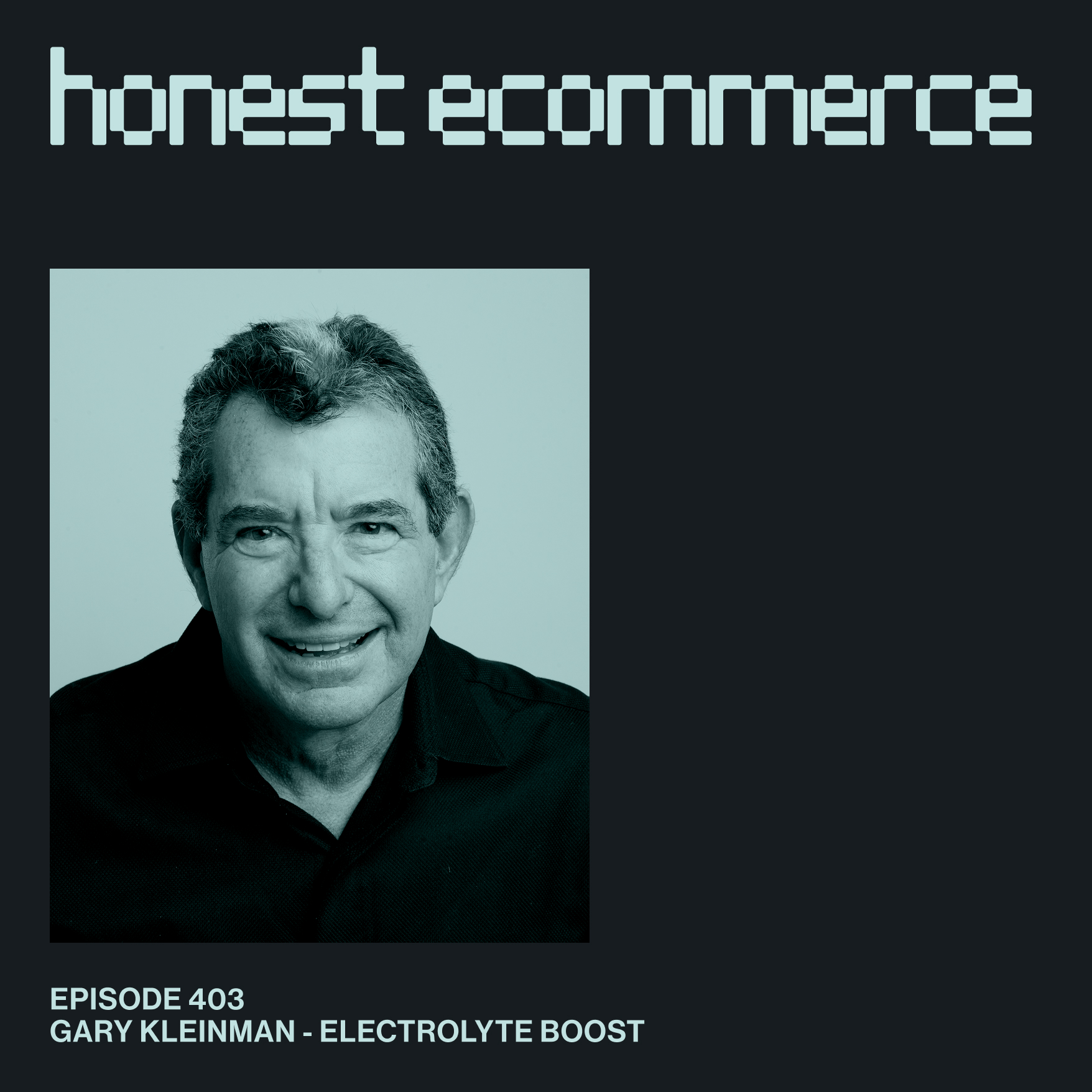Launching a New CPG Category: Gary Kleinman of Electrolyte Boost