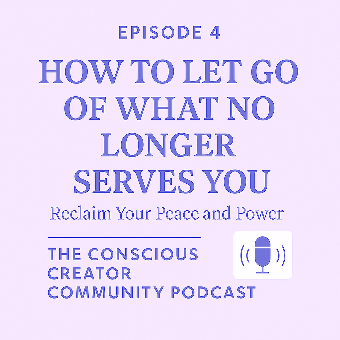 The Energy We Carry: How to Release What No Longer Serves Us episode artwork