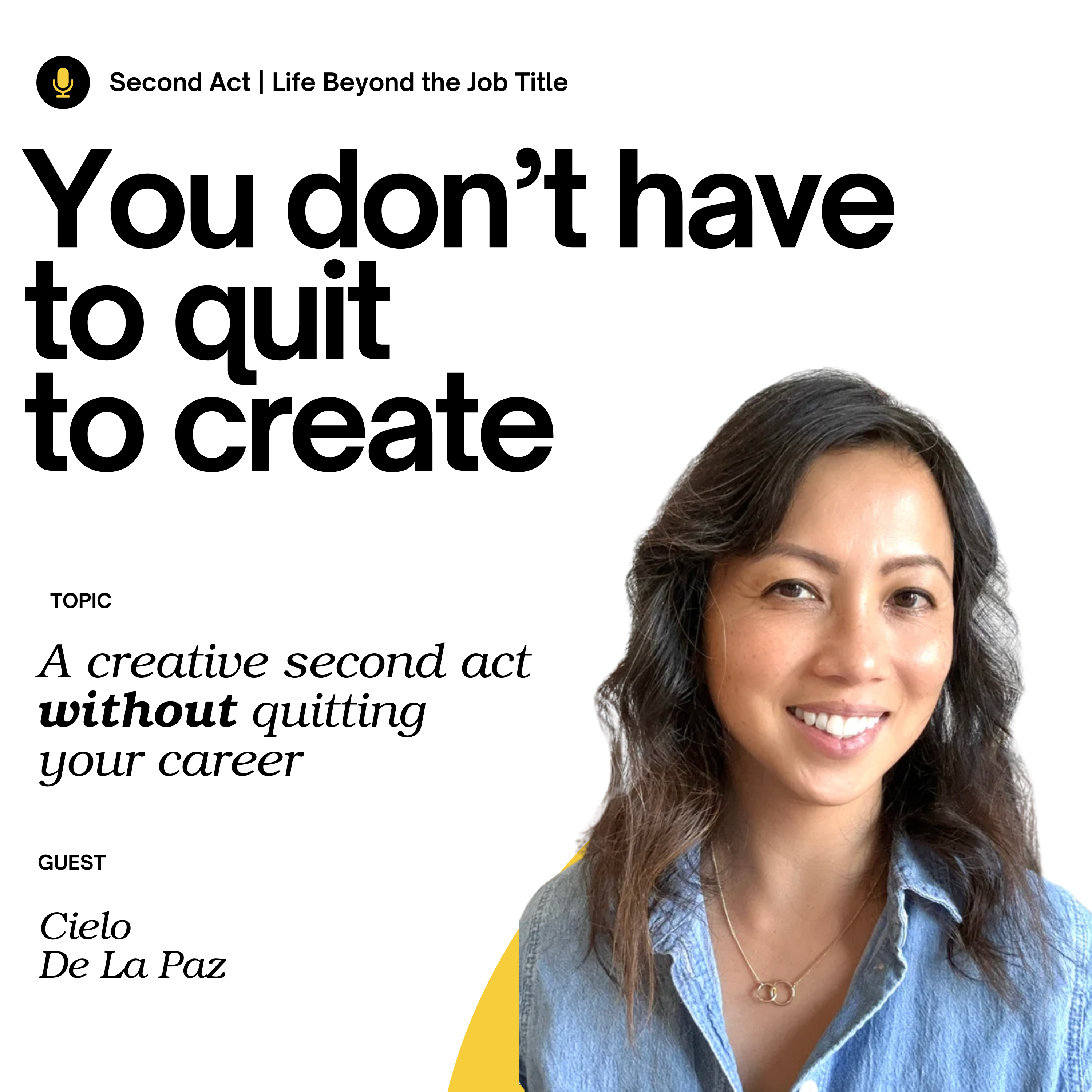 Keep the Job, Build the Art: Cielo De La Paz’s Second Act episode artwork
