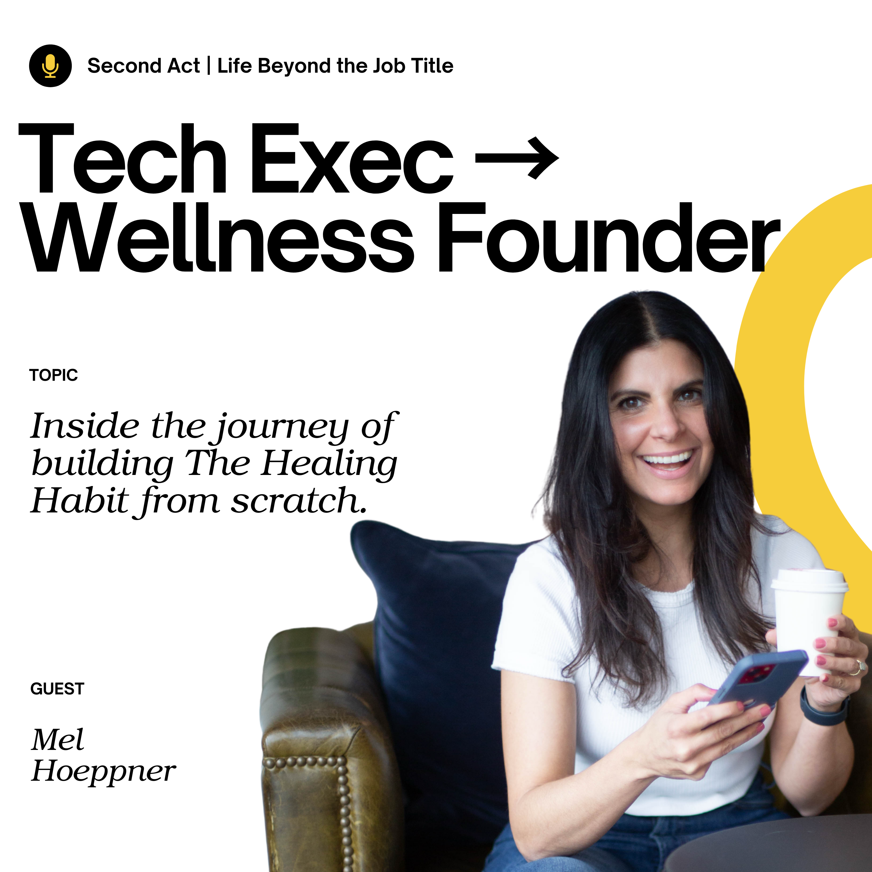 Tech Exec to Wellness Founder: Building The Healing Habit from Scratch episode artwork