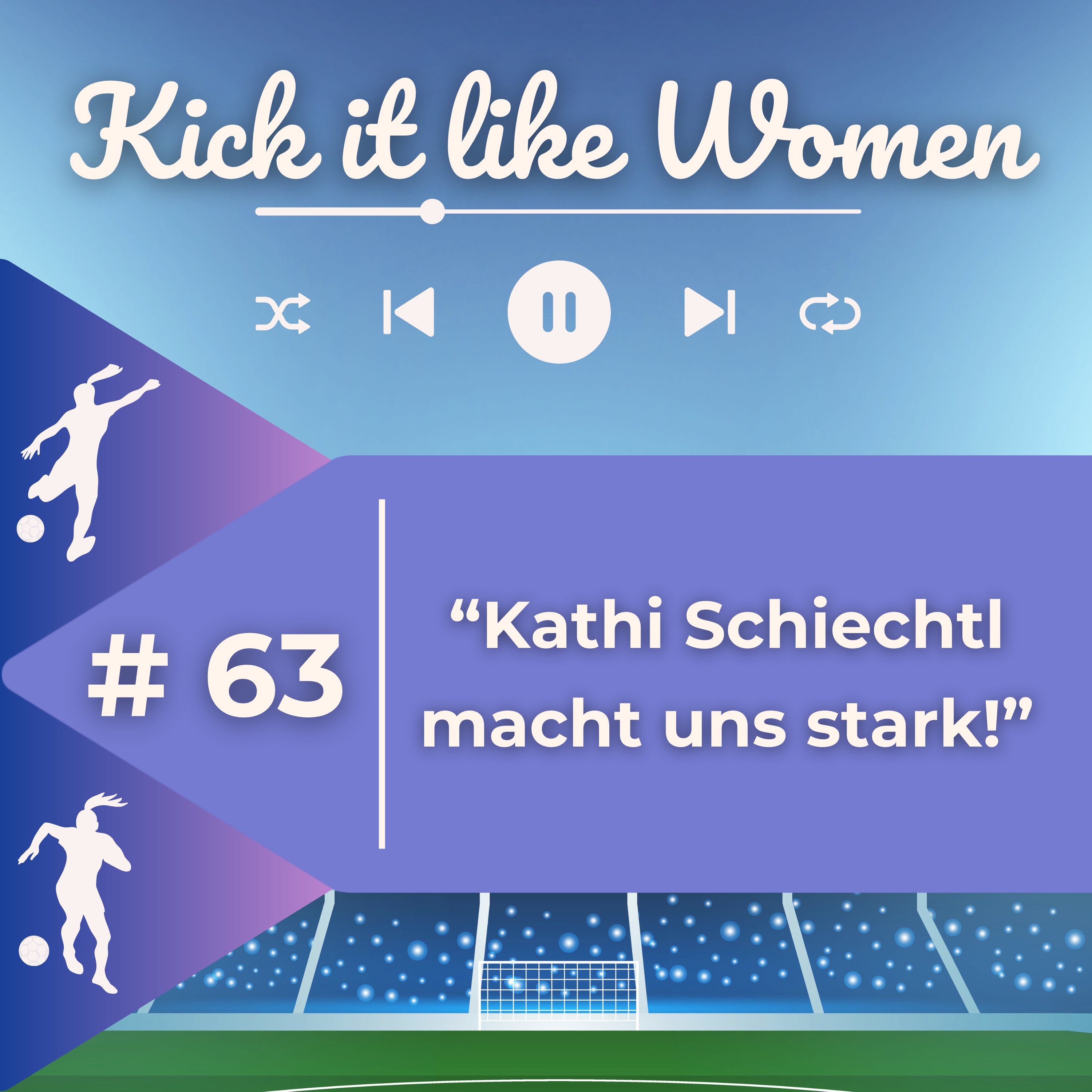 "Kathi Schiechtl macht uns stark!" episode artwork