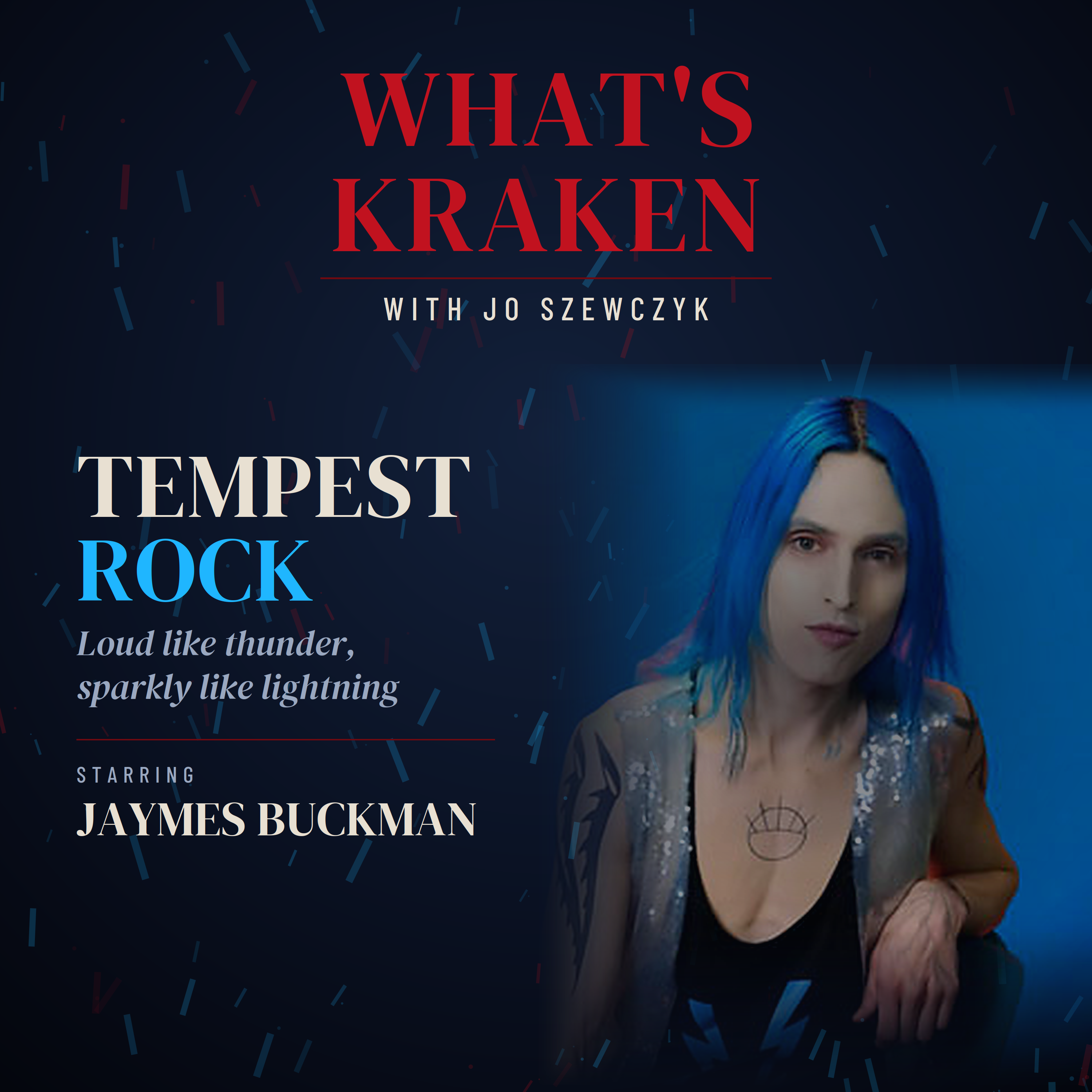 Jaymes Buckman was told he couldn't sing. Now he fronts the band. episode artwork