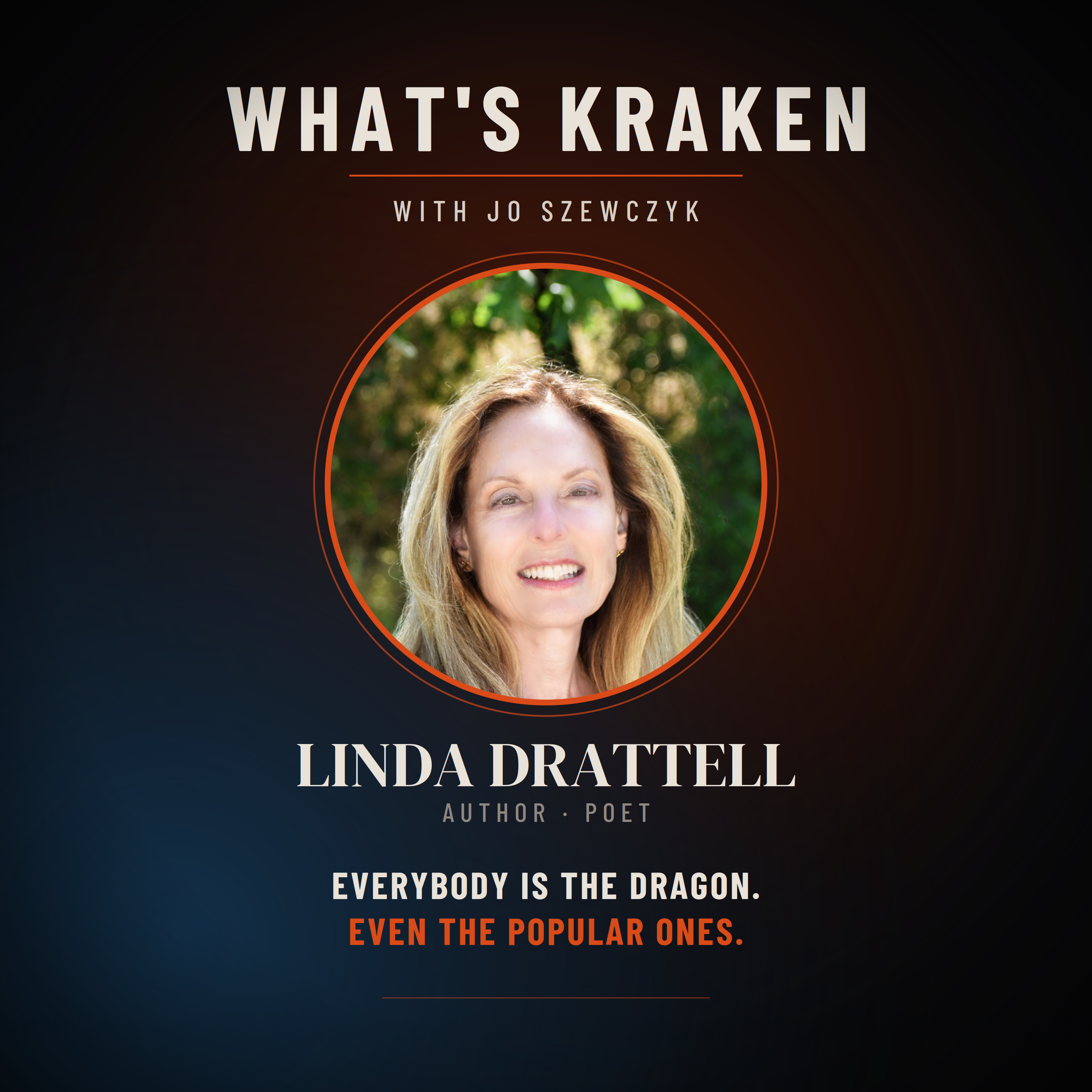Linda Drattell Interview: Everybody Is the Dragon episode artwork