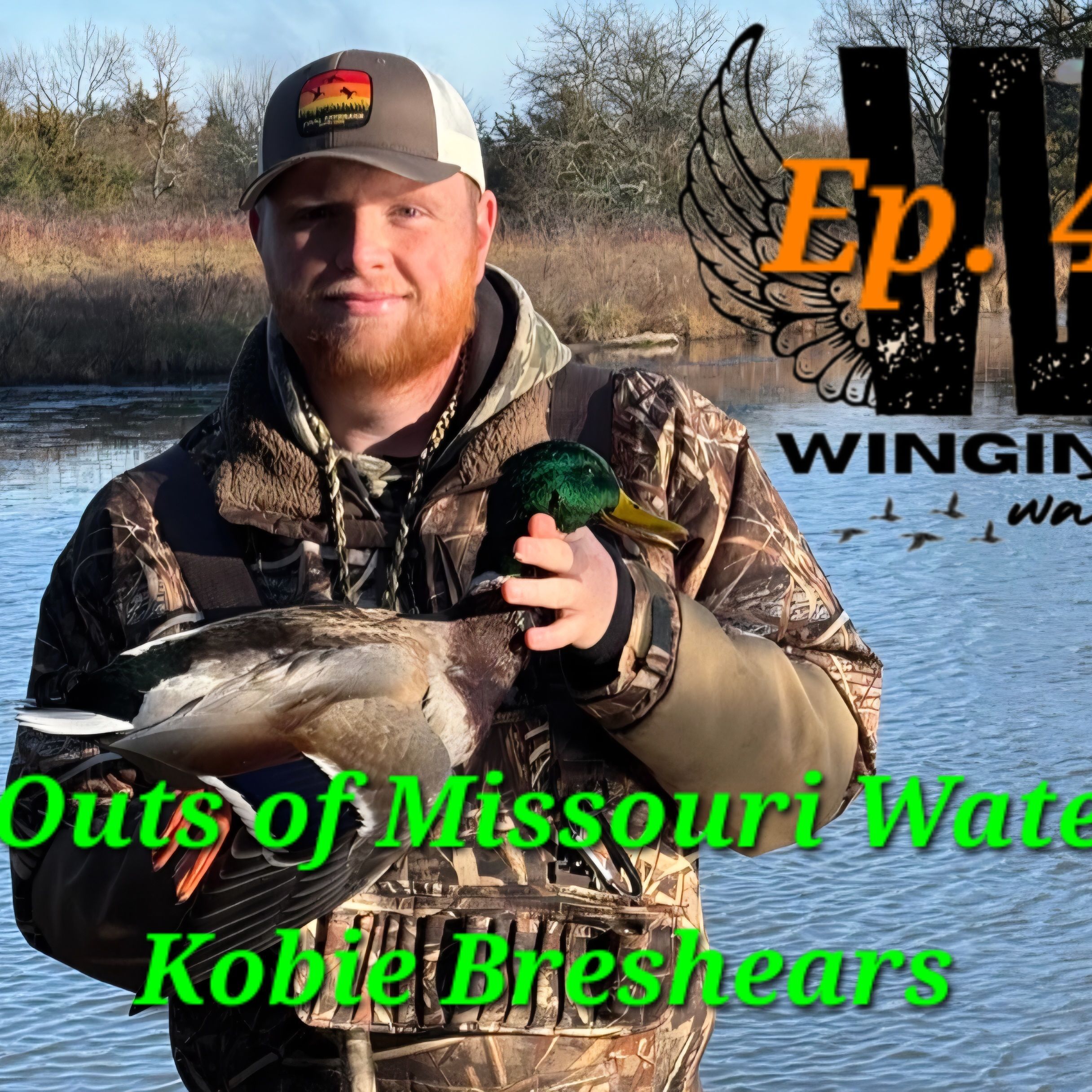 Ins & Outs of Missouri Waterfowl- Kobie Breshears episode artwork
