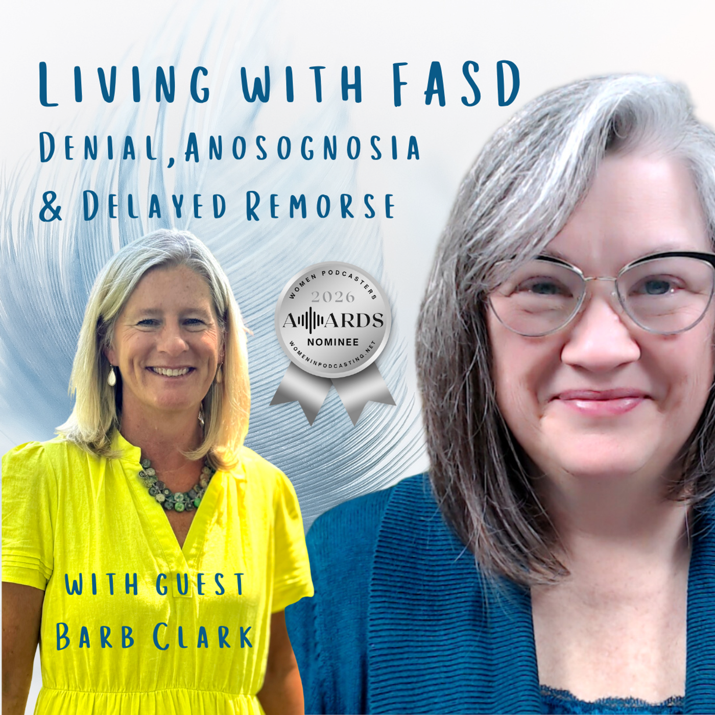 Denial, Anosognosia & Delayed Remorse with Barb Clark episode artwork