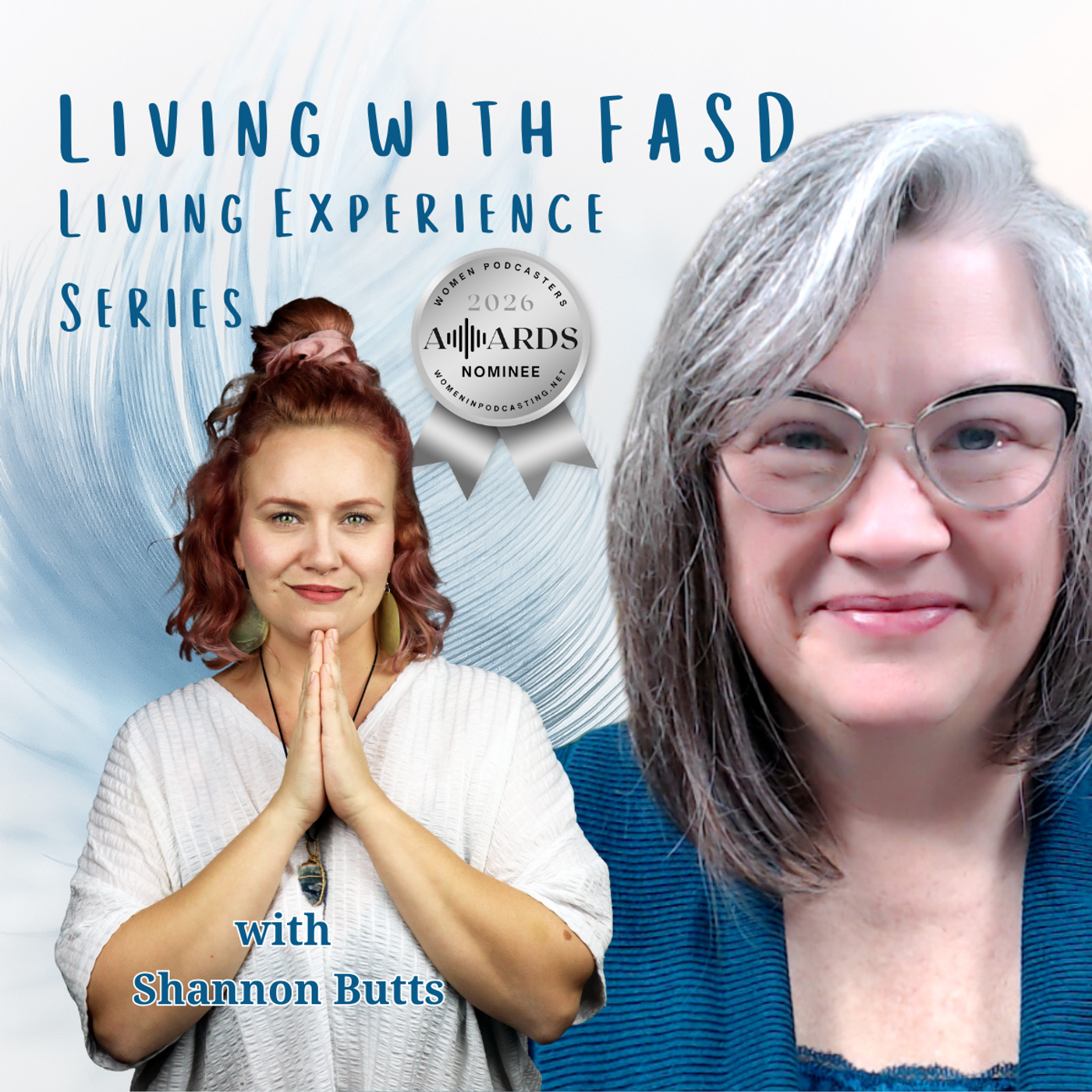 Empowering Change: Shannon's Insights on FASD and Mental Health episode artwork