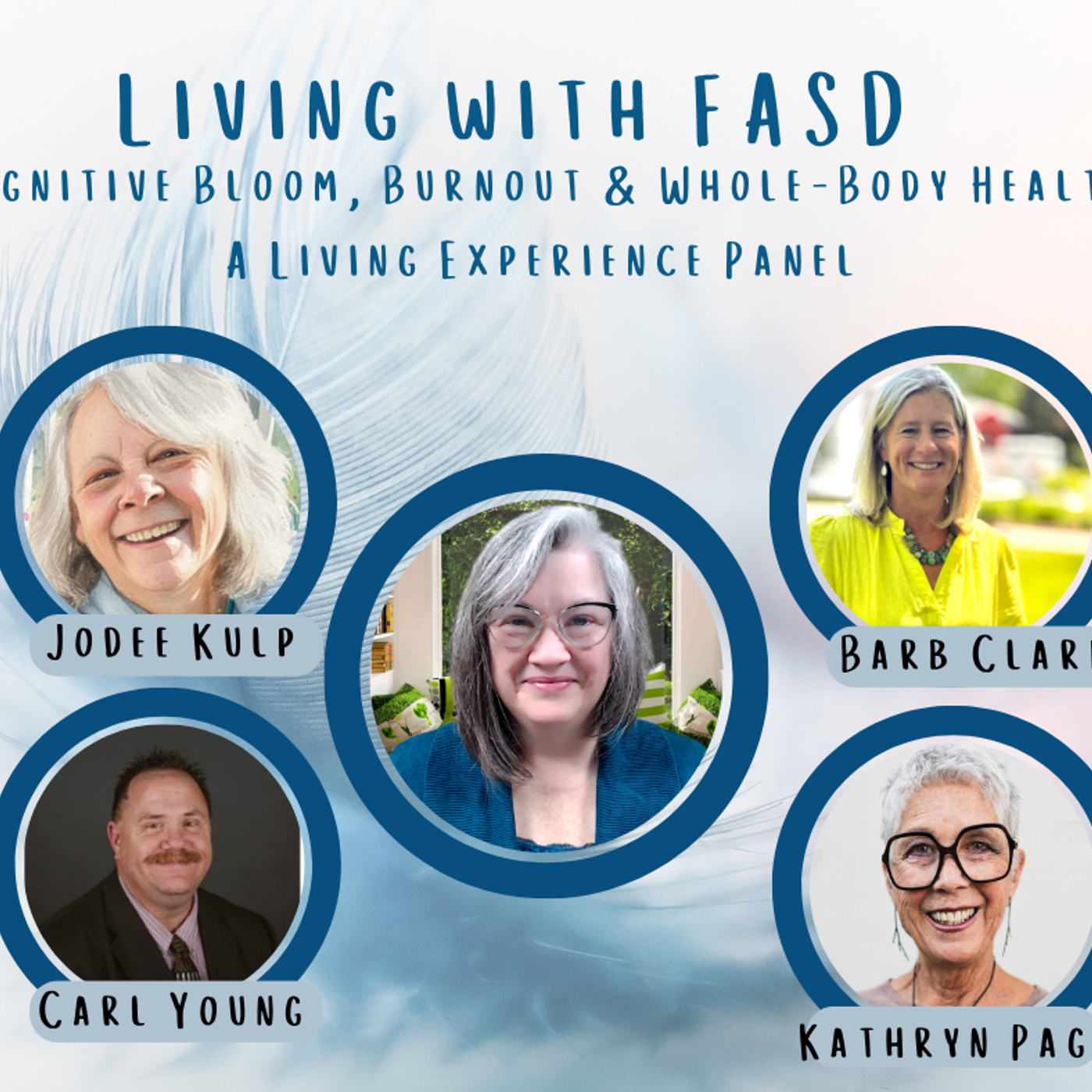 Aging with FASD: Cognitive Bloom, Physical Burnout & Whole-Body Health Panel episode artwork