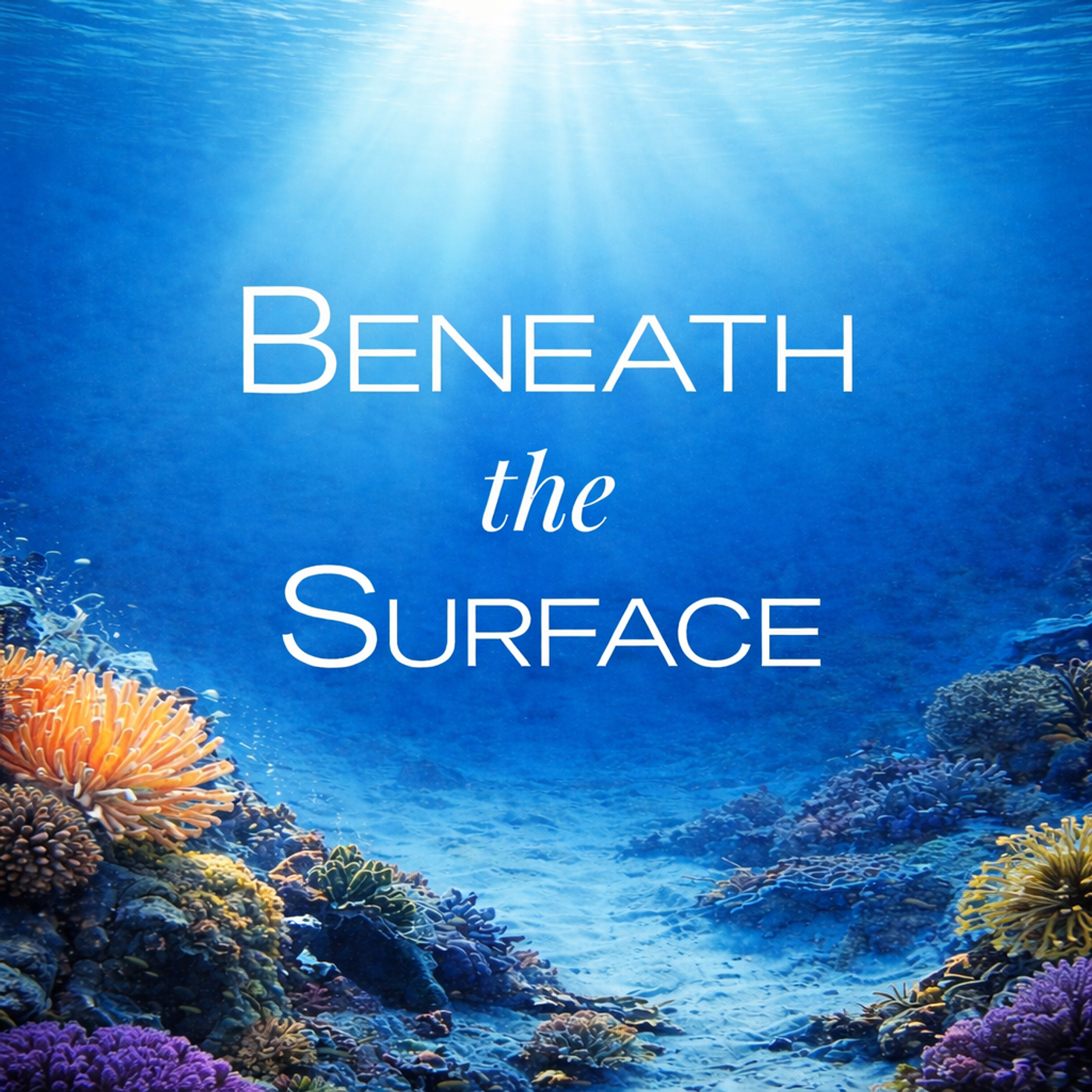 Beneath the Surface Podcast