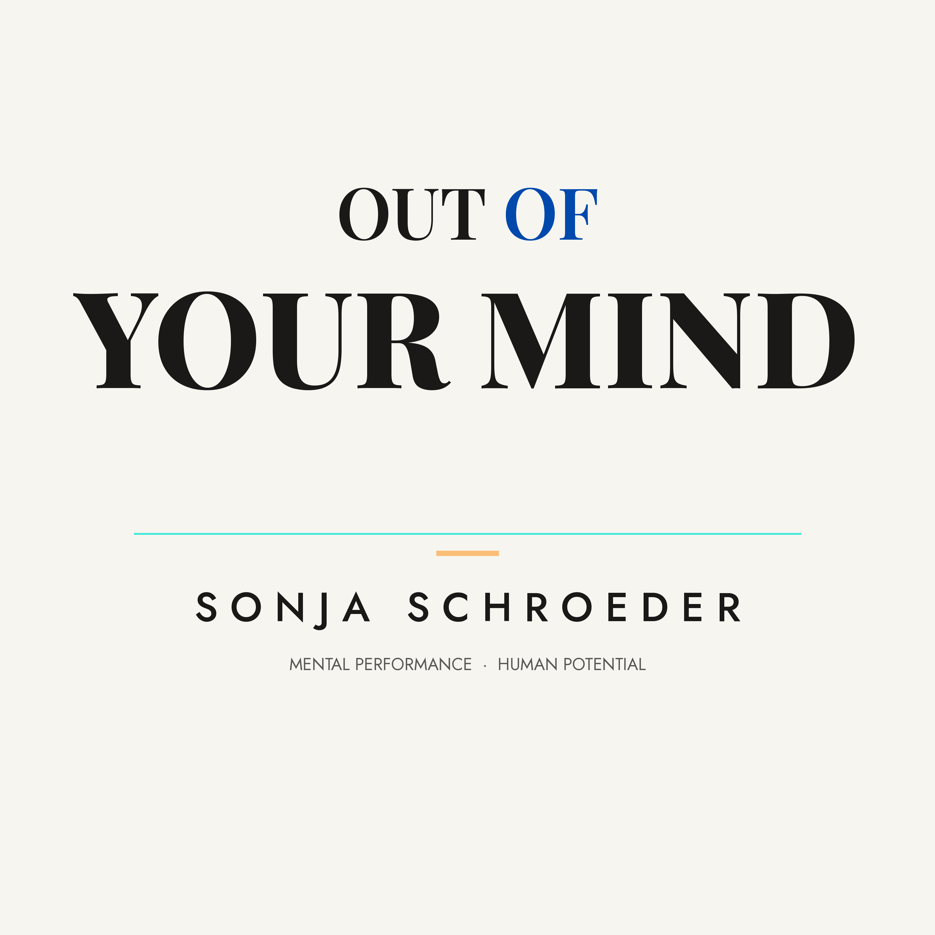 Out Of Your Mind with Sonja Schroeder podcast artwork
