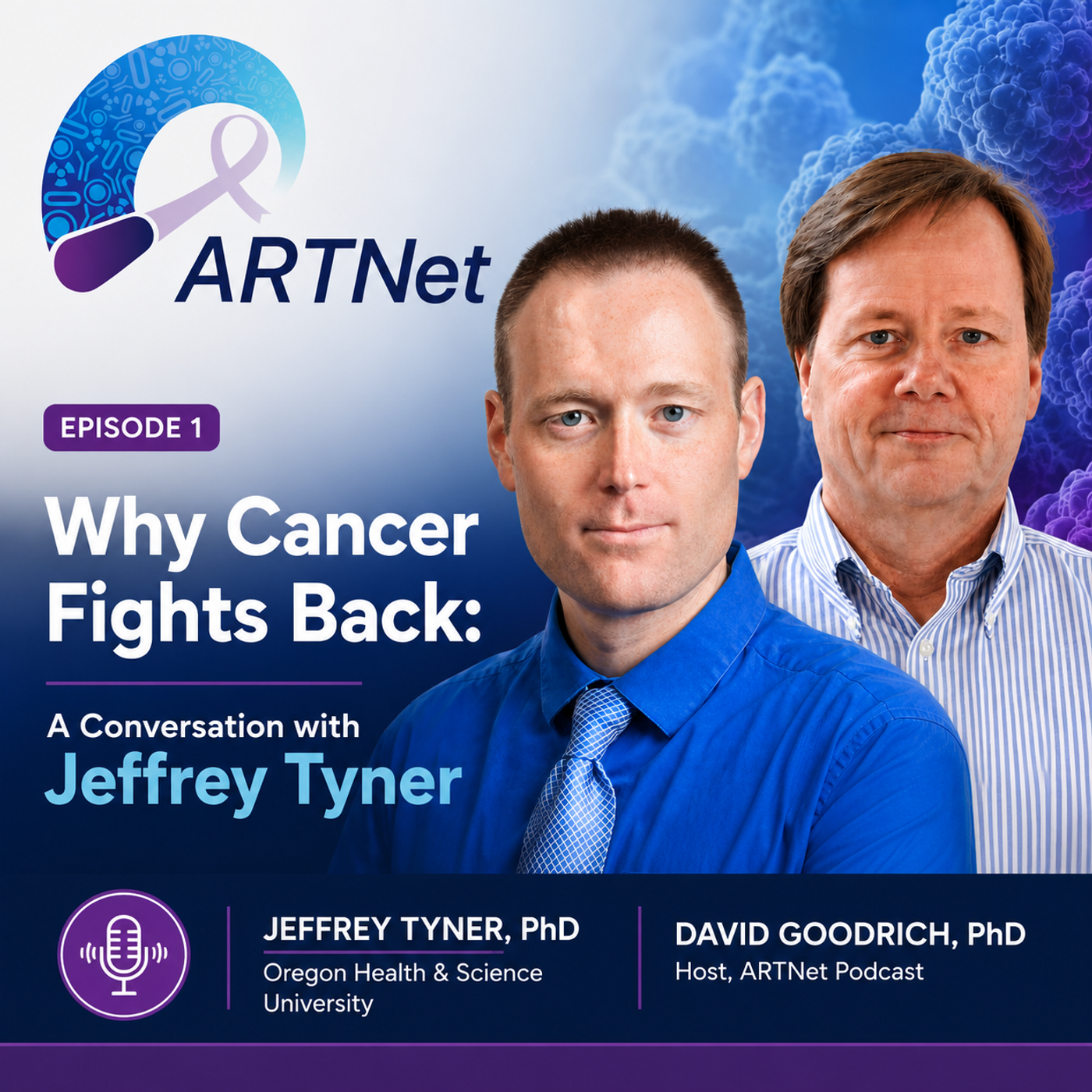 Why Cancer Fights Back: A Conversation with Jeffrey Tyner  episode artwork