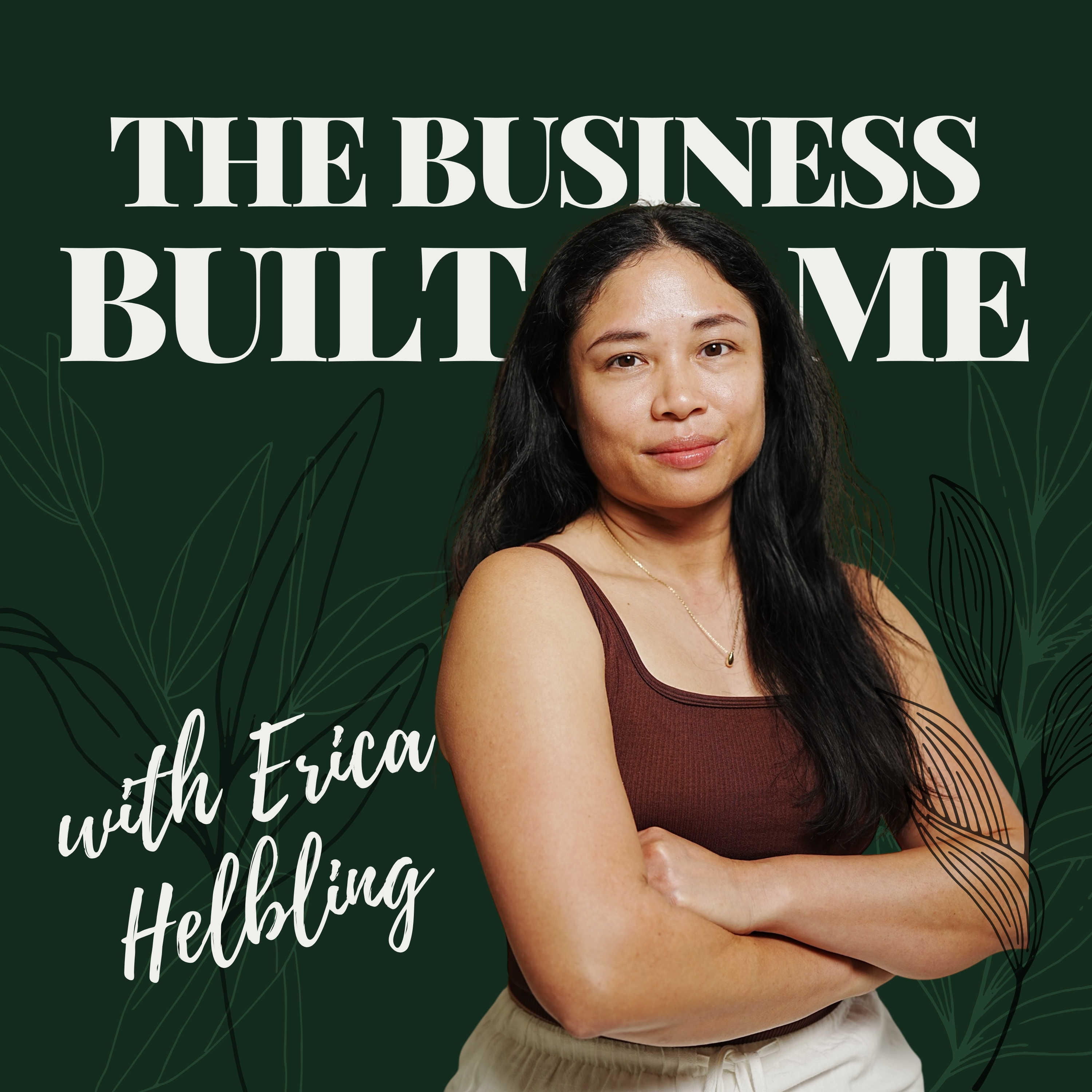The Business Built Me podcast artwork