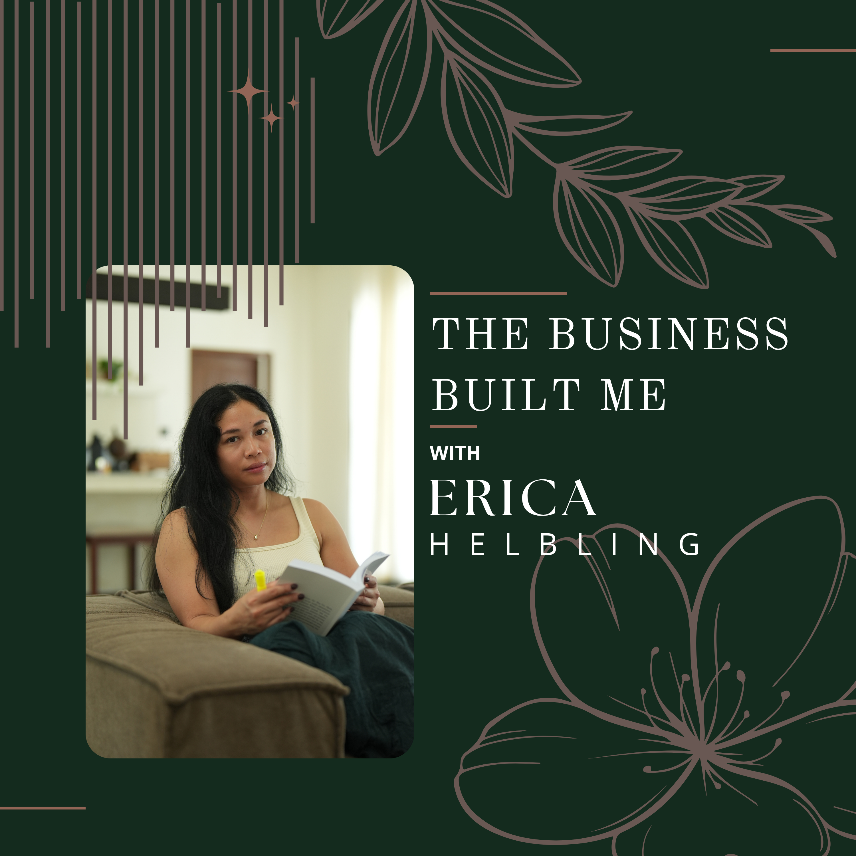 The Business Built Me