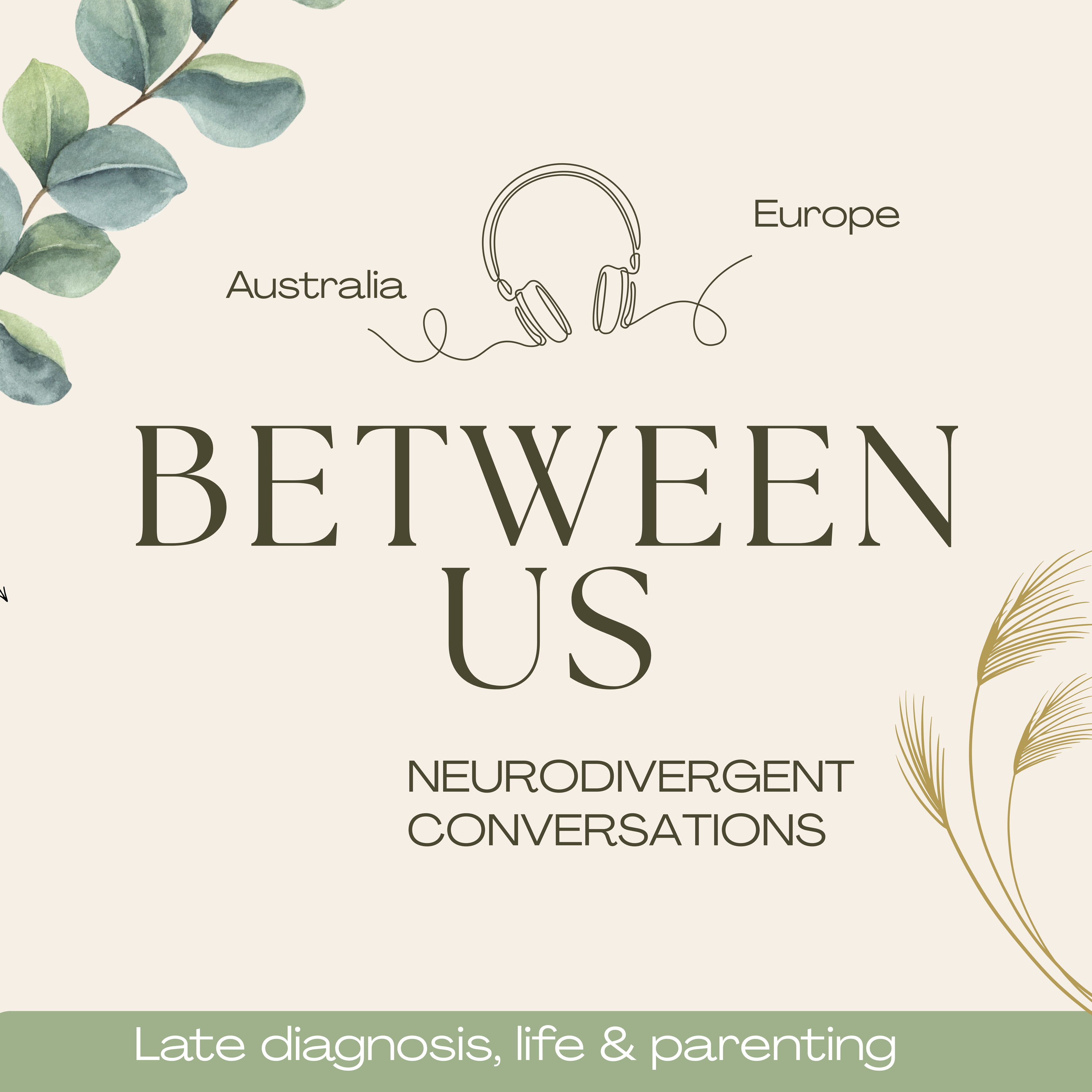 Between Us - Neurodivergent Conversations