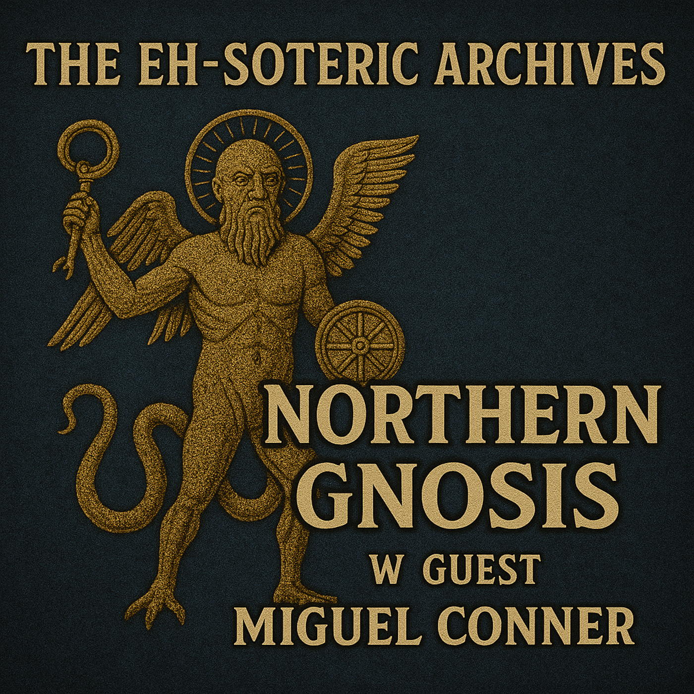 Northern Gnosis w/ Miguel Conner episode artwork