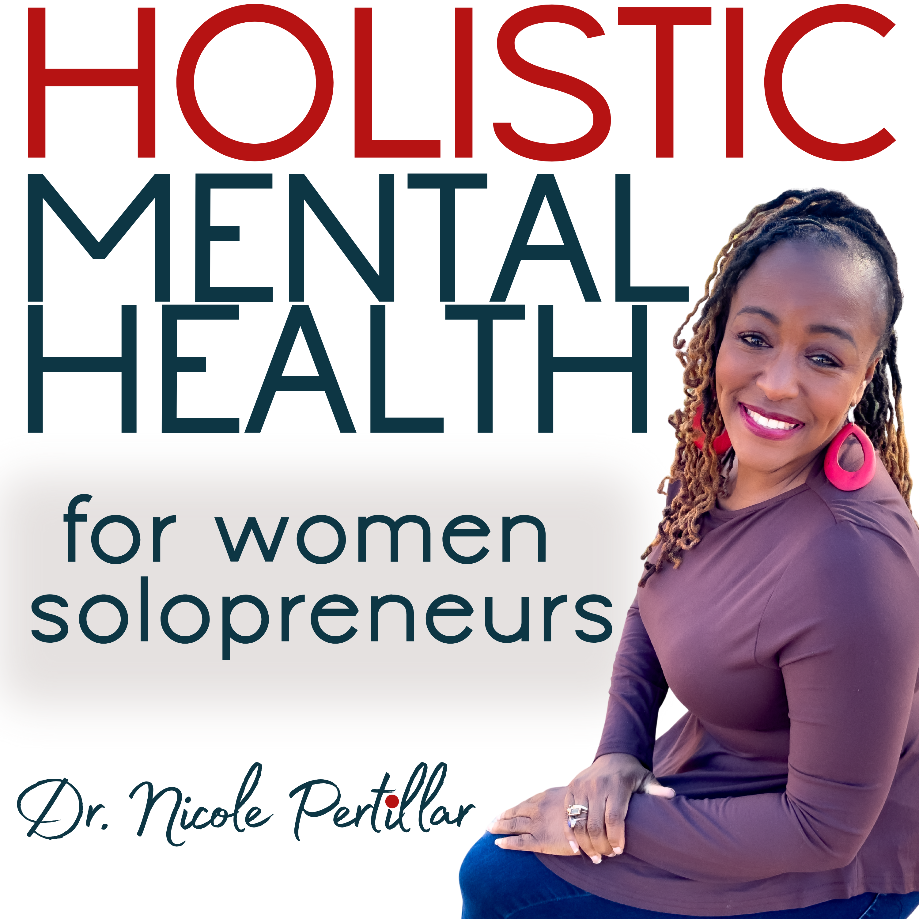 Holistic Mental Health for Women Solopreneurs podcast artwork