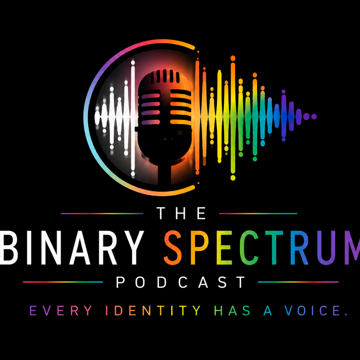 The Binary Spectrum Podcast - Every Identity Has A Voice