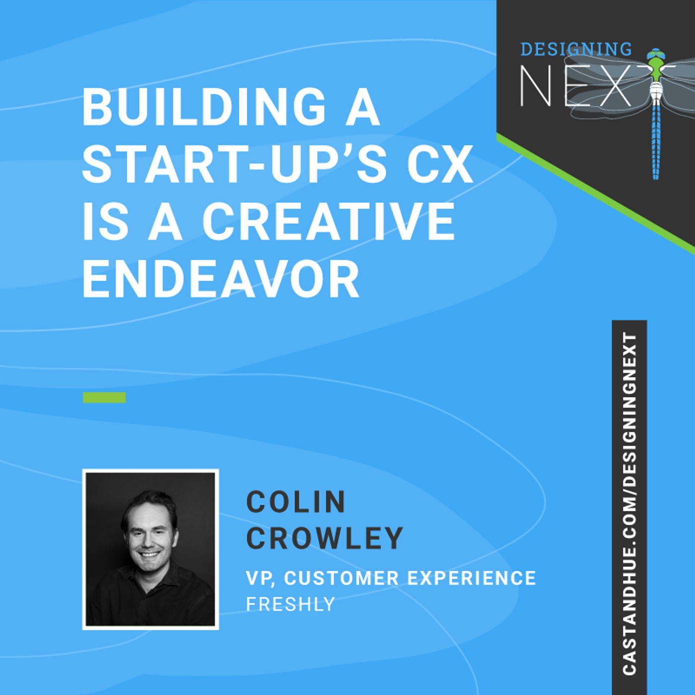 Building a Start-up’s Customer Experience is a Creative Endeavor episode artwork