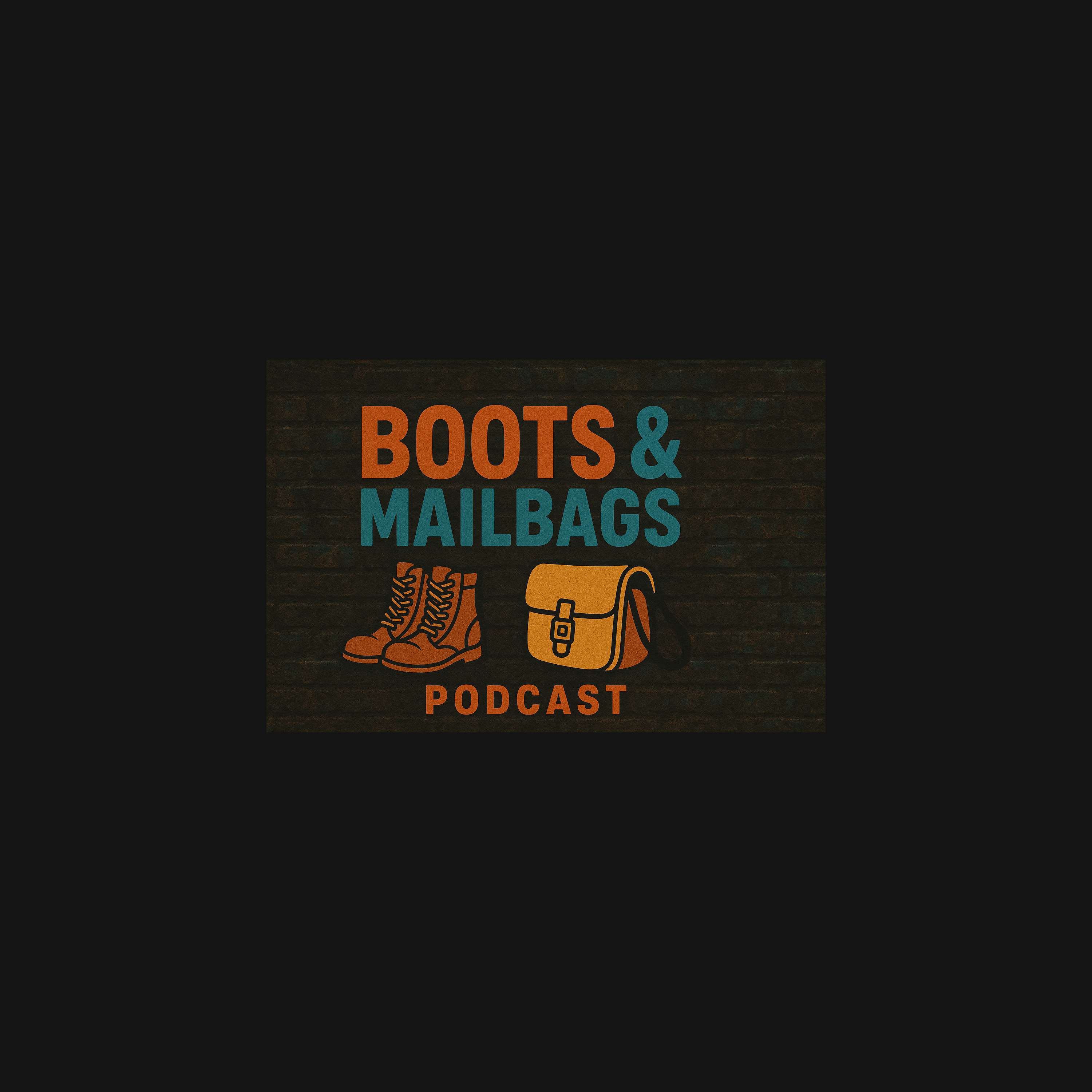 Boots and Mailbags Podcast podcast artwork