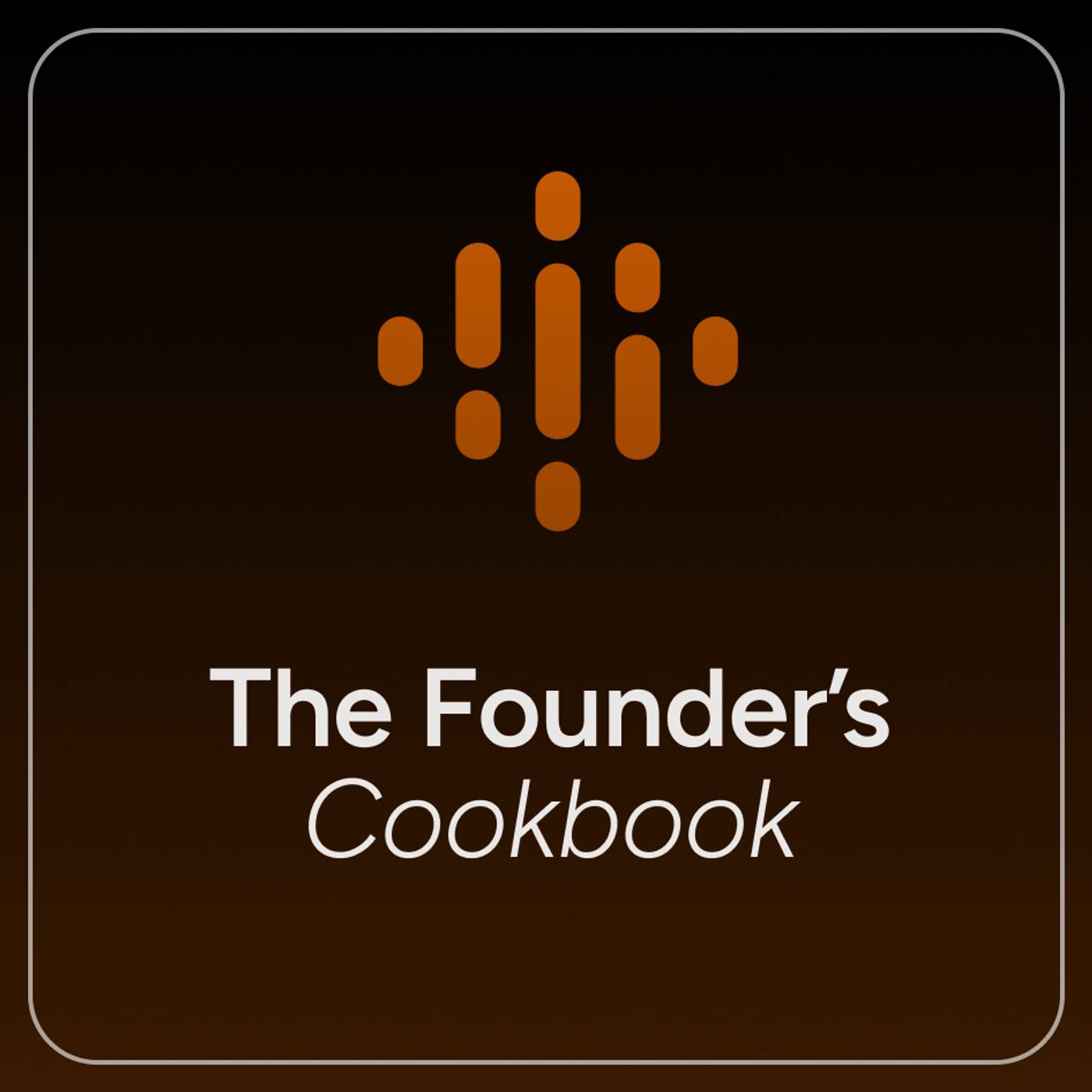 The Founder's Cookbook podcast artwork