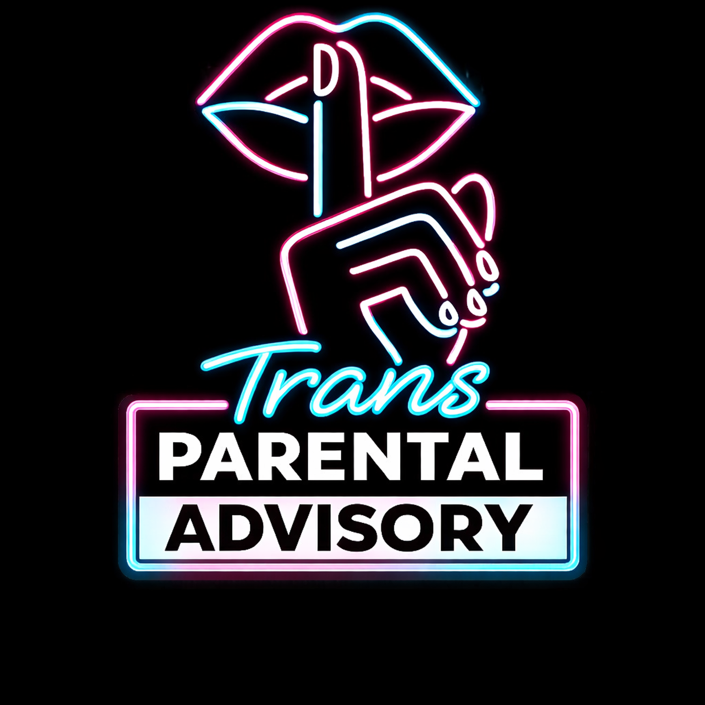 Trans Parental Advisory
