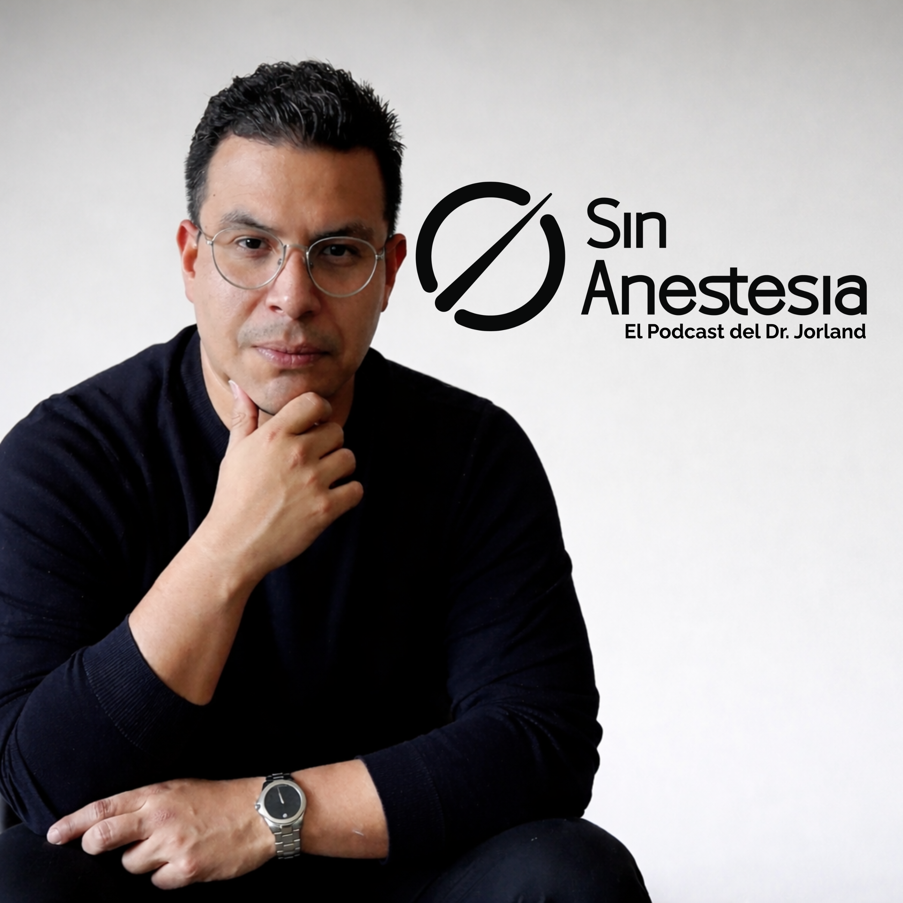 Sin Anestesia, el podcast del Dr. Jorland podcast artwork