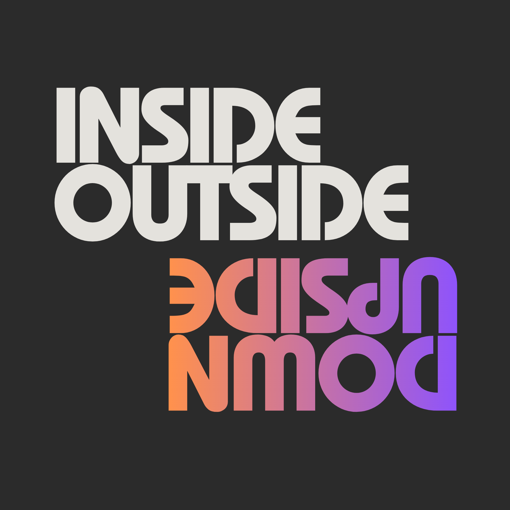 Inside Outside Upside Down