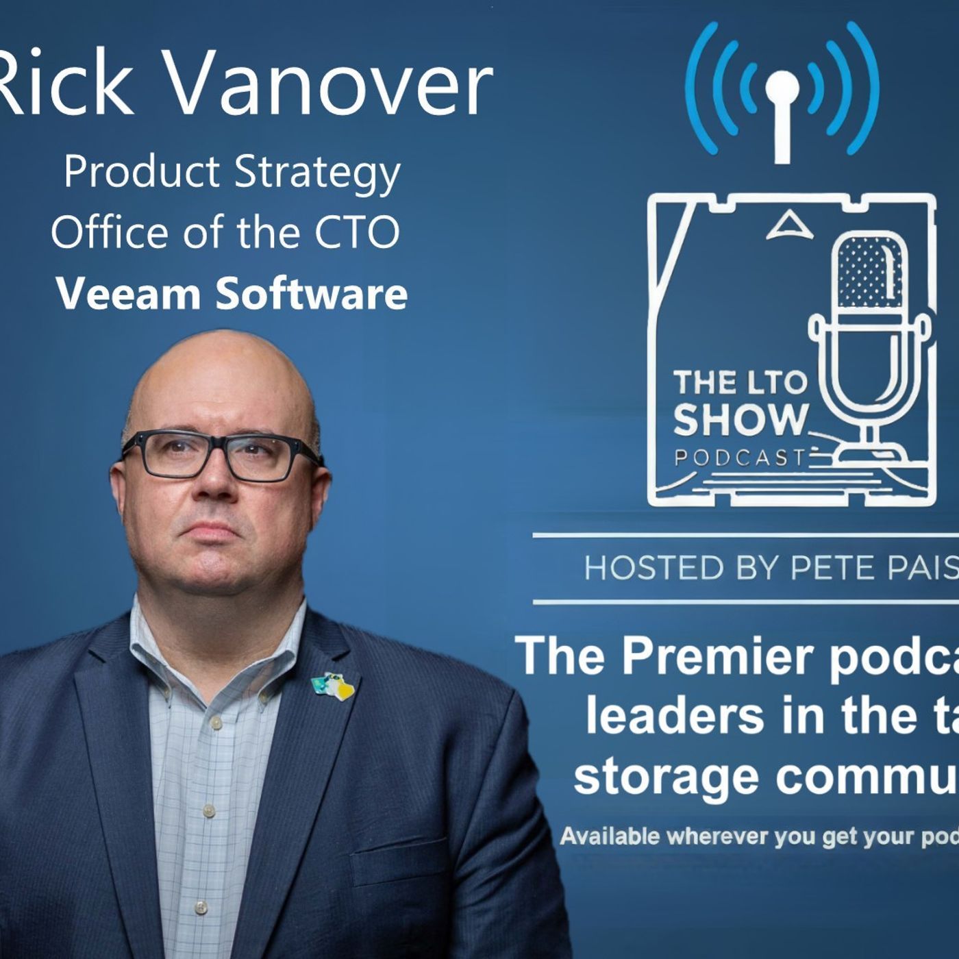 The LTO Show - Veeam Product Strategy VP Rick Vanover episode artwork