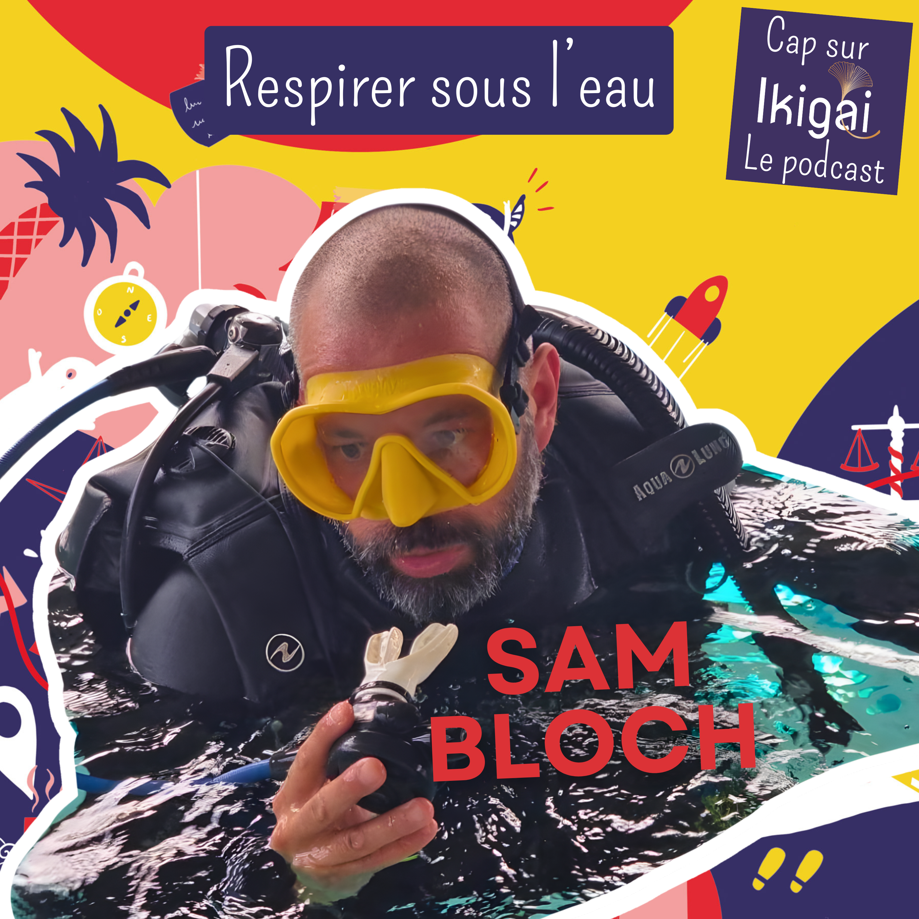 Respirer sous l'eau avec Sam Bloch episode artwork