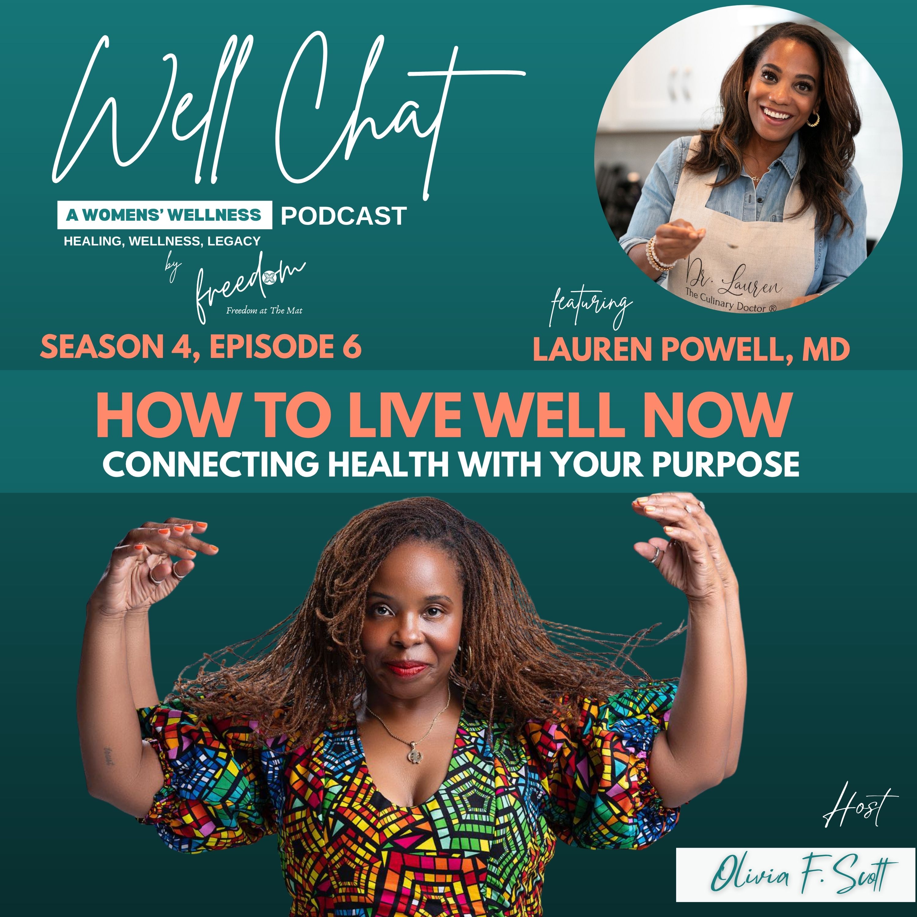 How To Live Well Now & Practical Nutrition Tips | The Culinary Doctor Lauren Powell, MD
