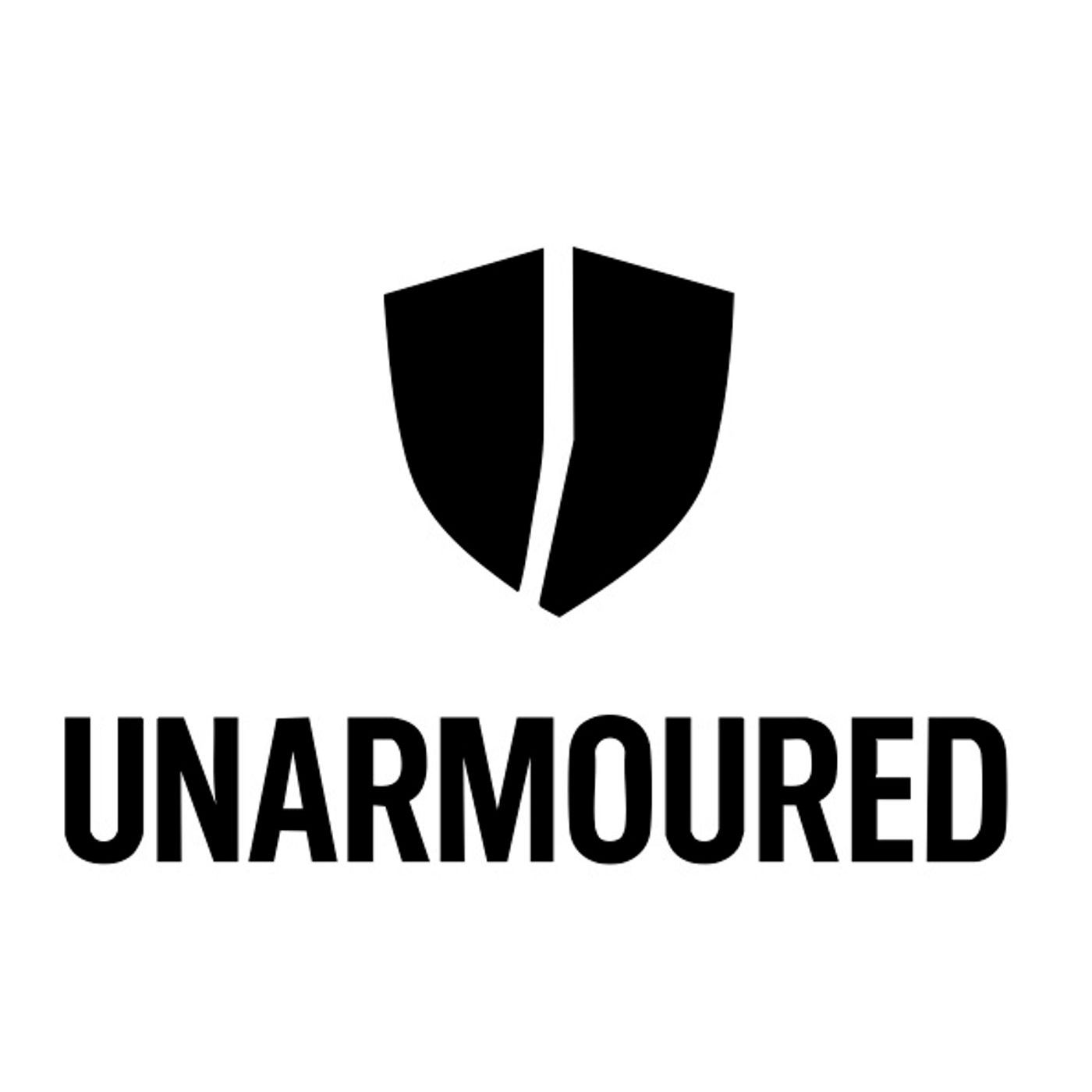 The Unarmoured Podcast podcast artwork