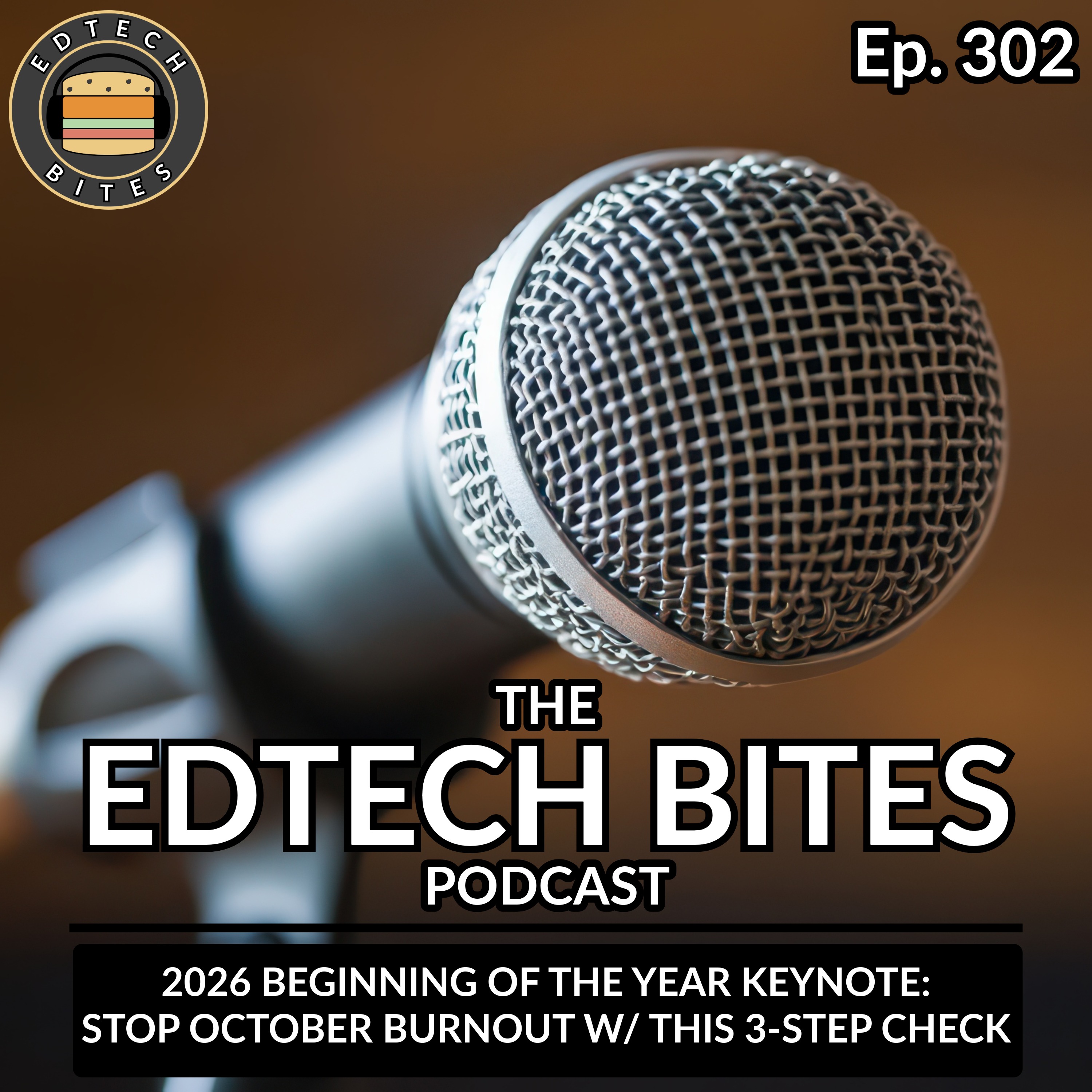 Ep. 302 | Beginning Of The Year Keynote: Stop October Burnout With This 3-Step Check