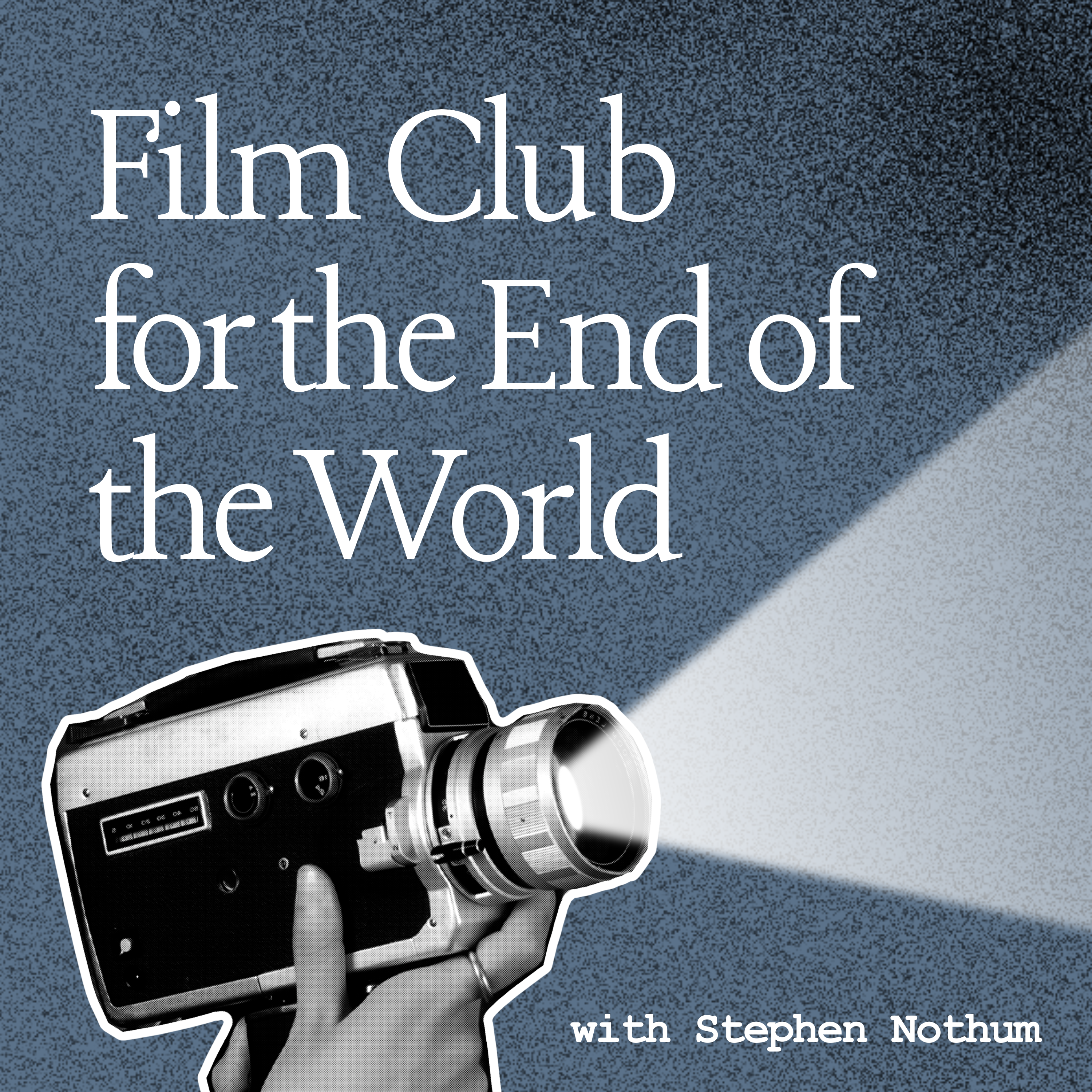 Film Club for the End of the World