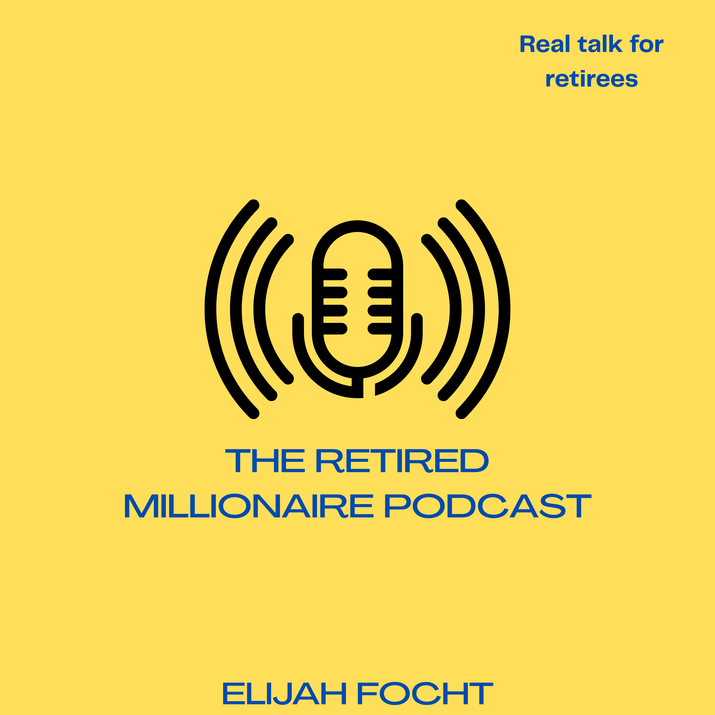 The Retired Millionaire Podcast podcast artwork