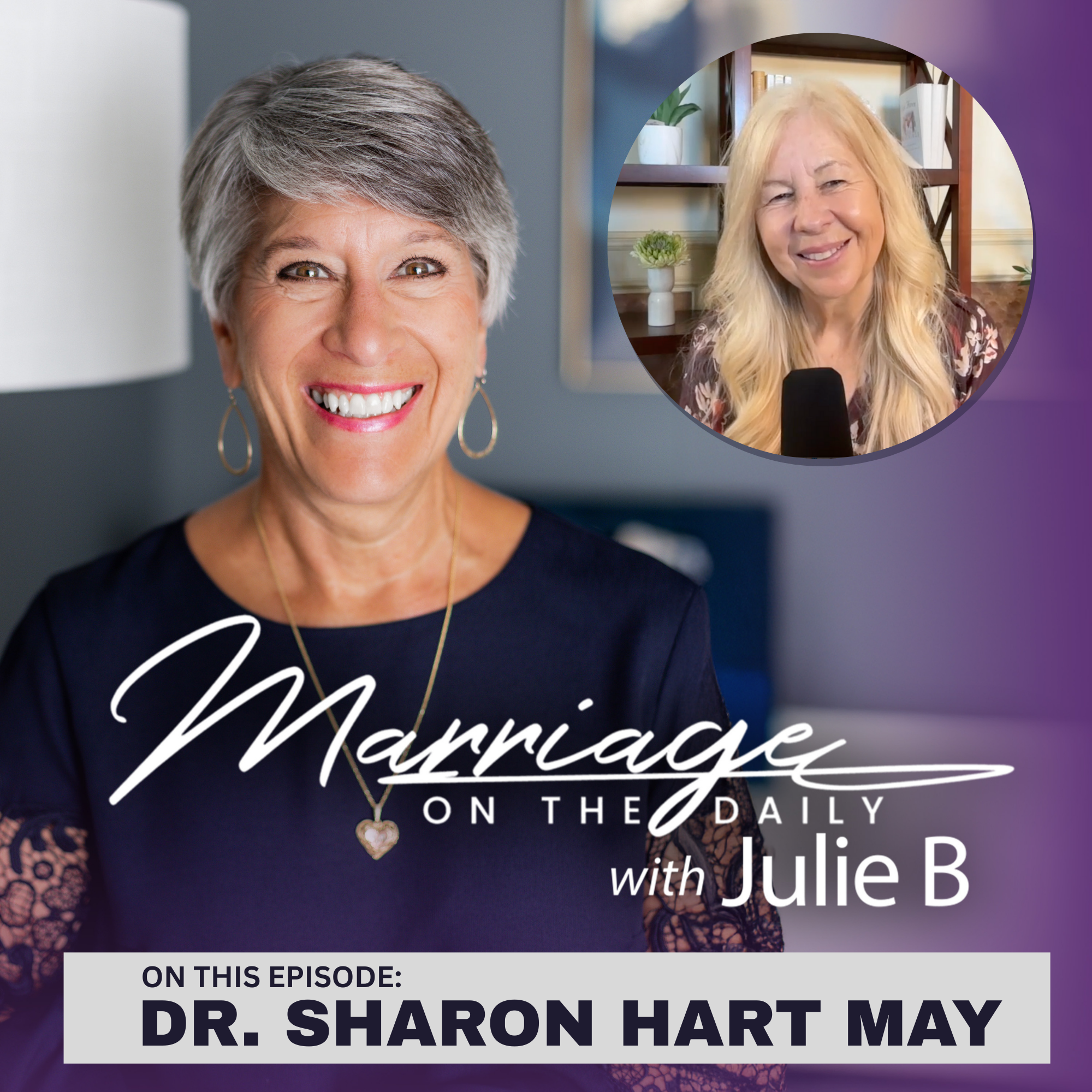 Why Conflict Is Not the Enemy of a Healthy Marriage | Guest: Dr. Sharon Hart-May episode artwork