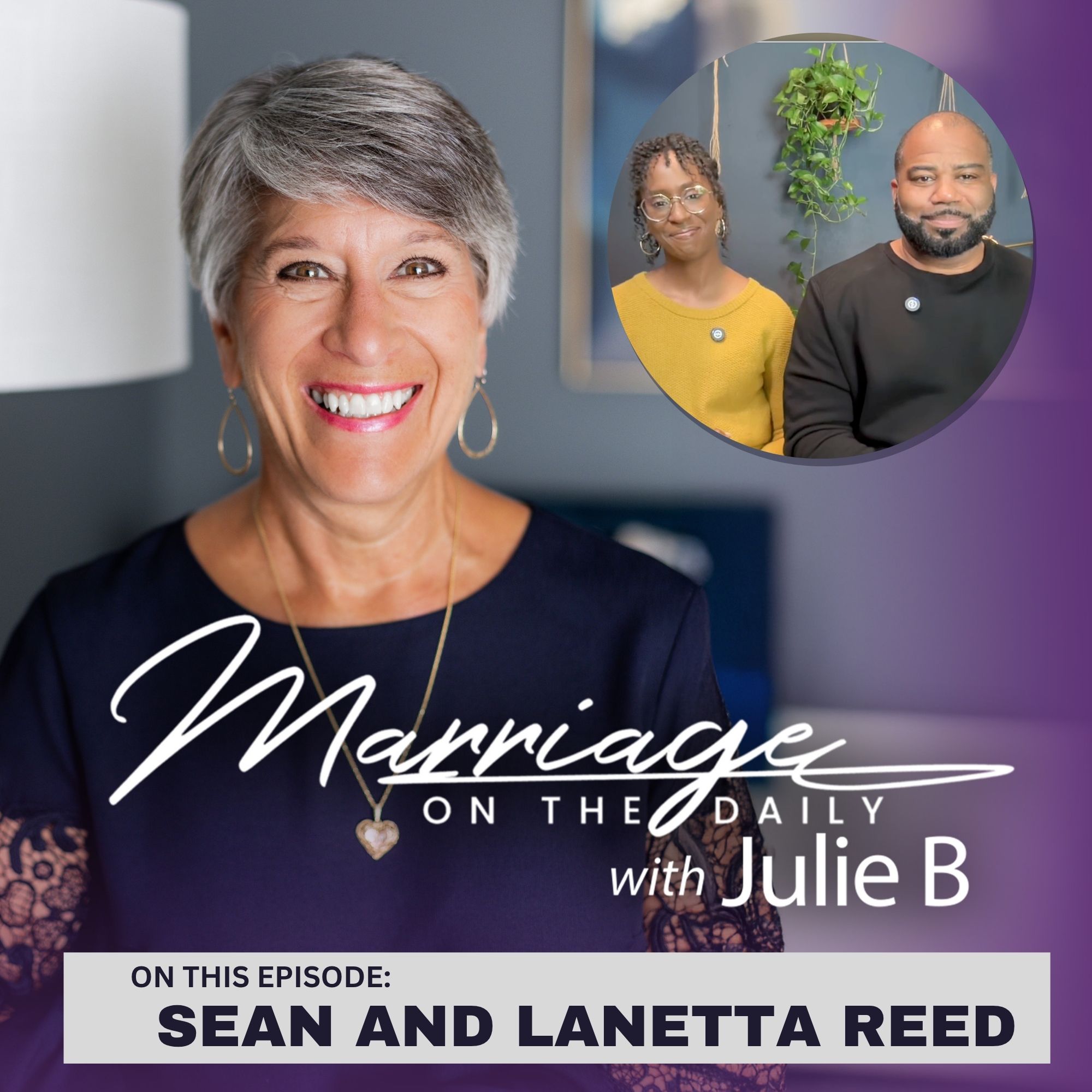 How to Stay Connected in Life’s Transitions | Guests: Sean and Lanetta Reed episode artwork