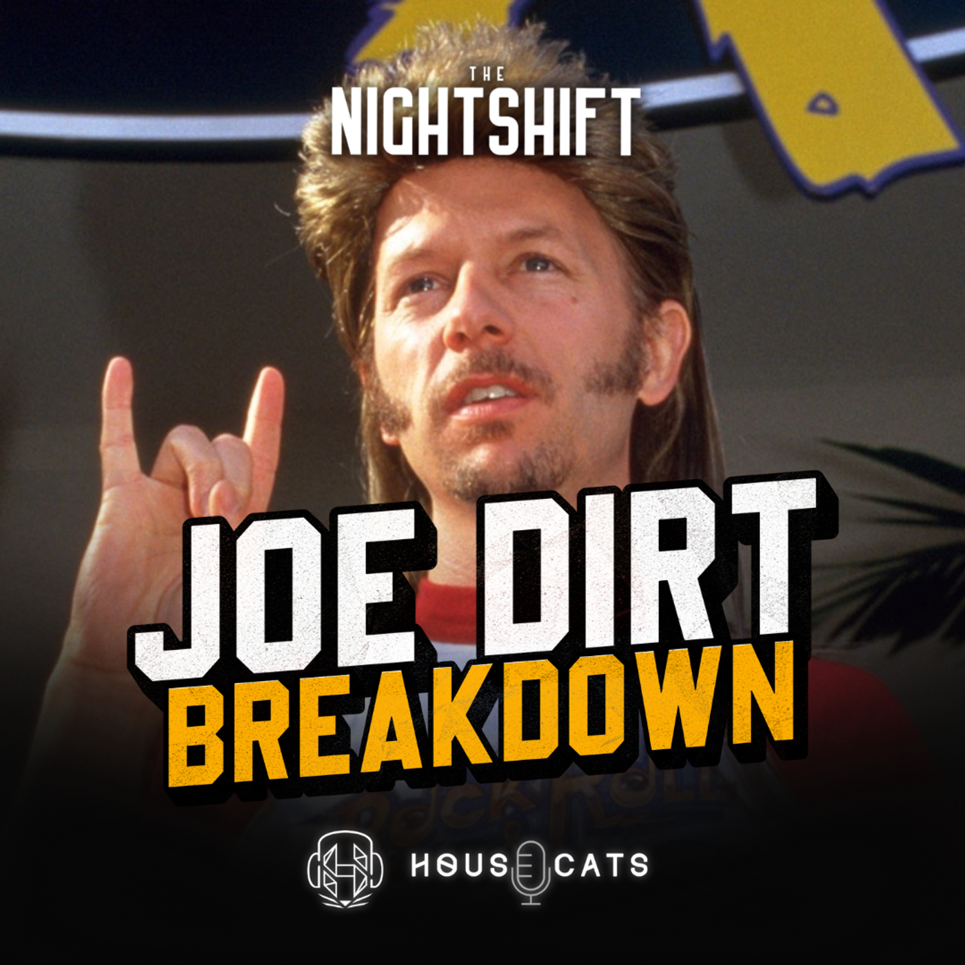 Nightshift | Joe Dirt (2001) episode artwork
