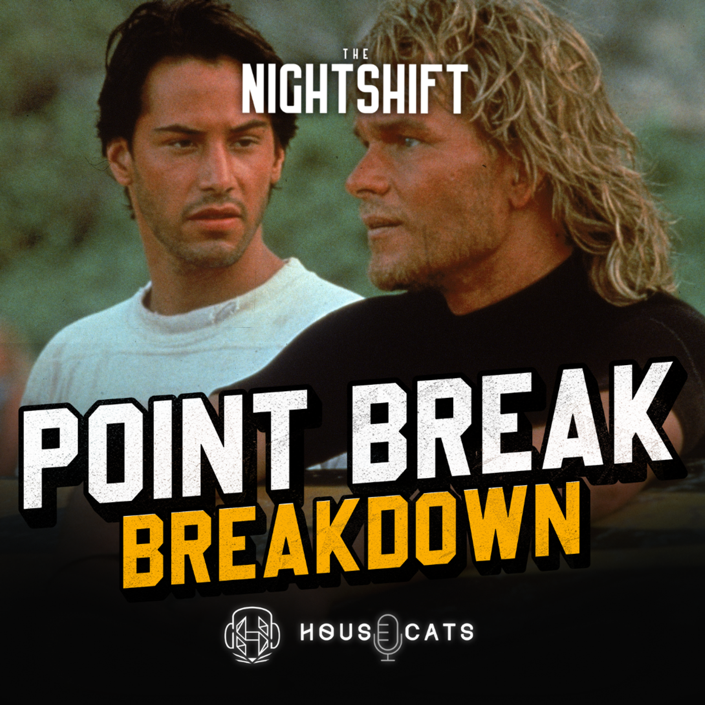 Nightshift | Point Break (1991) episode artwork