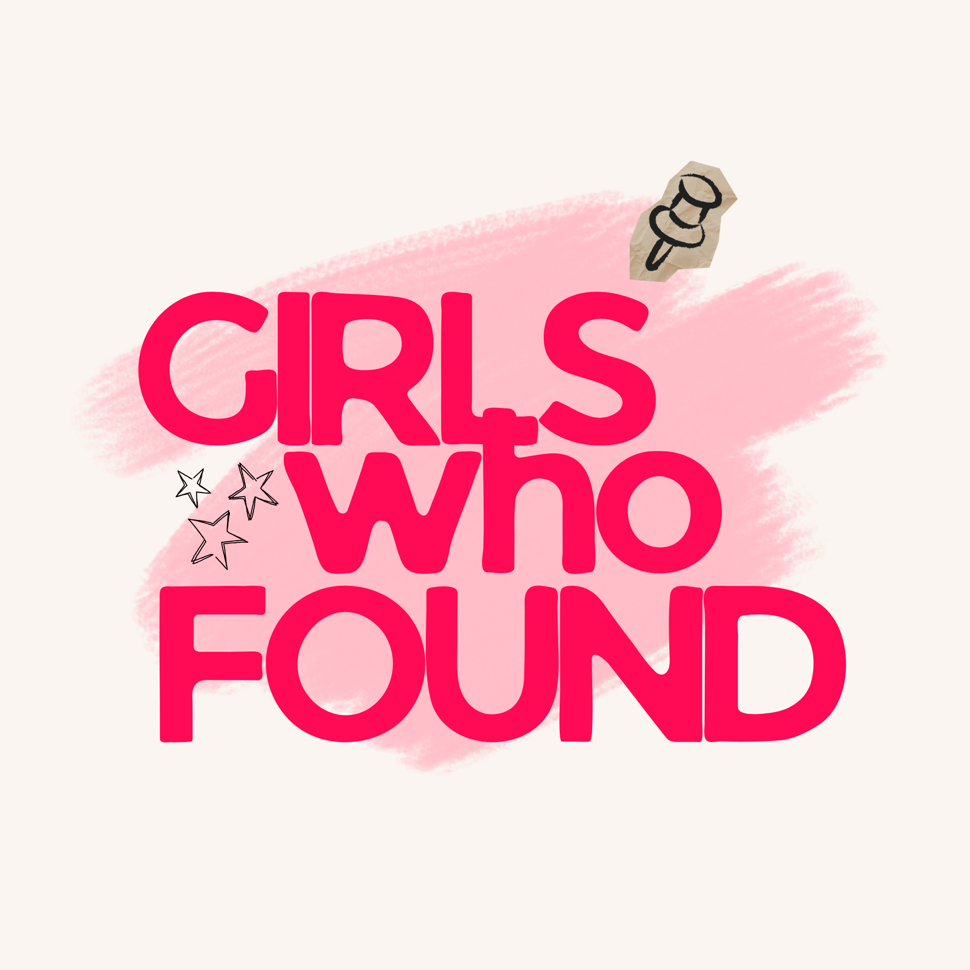 Girls Who Found podcast artwork